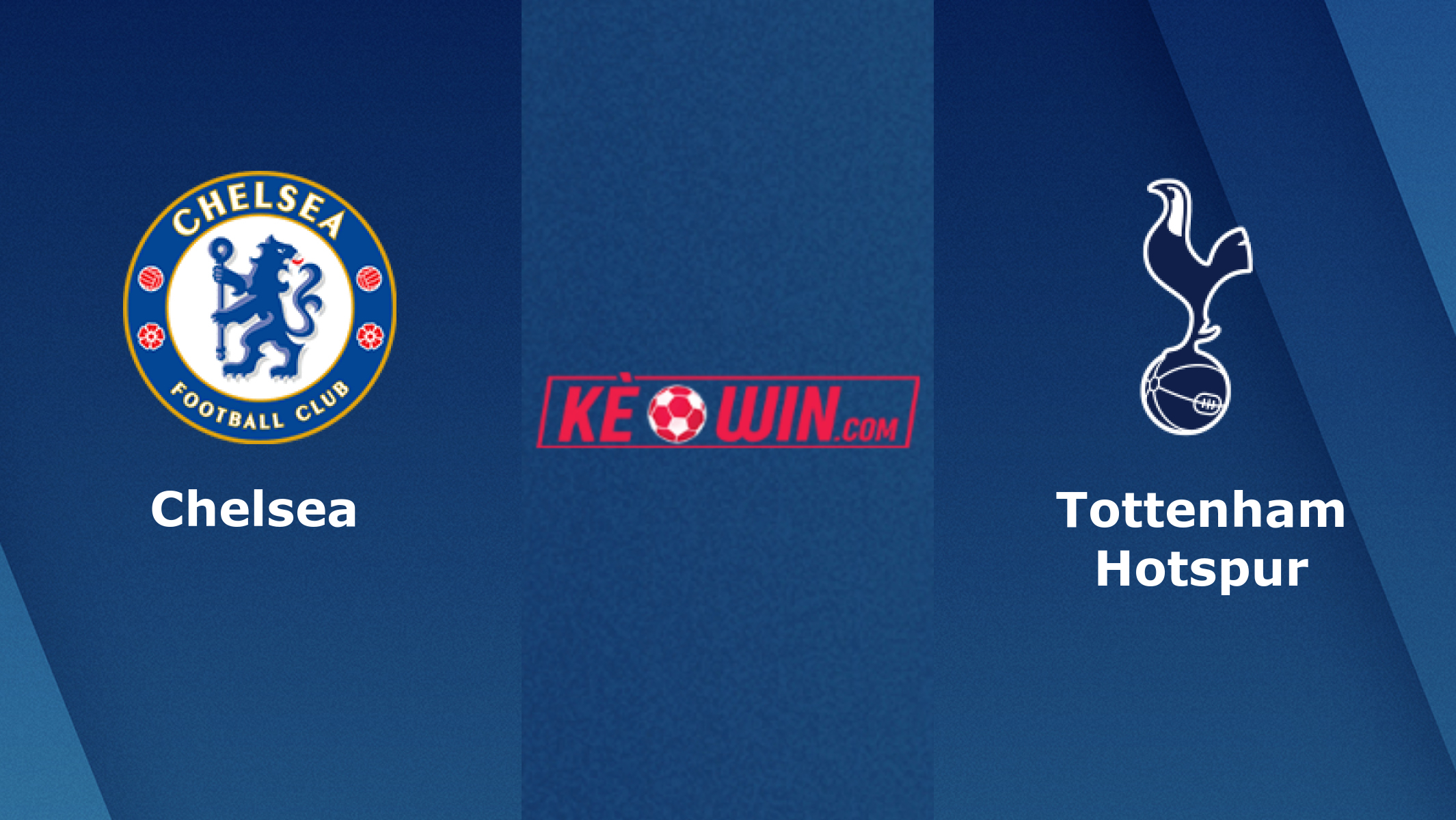 Chelsea vs Tottenham – Kèo bóng đá 01h30 03/05/2024 – Ngoại hạng Anh
