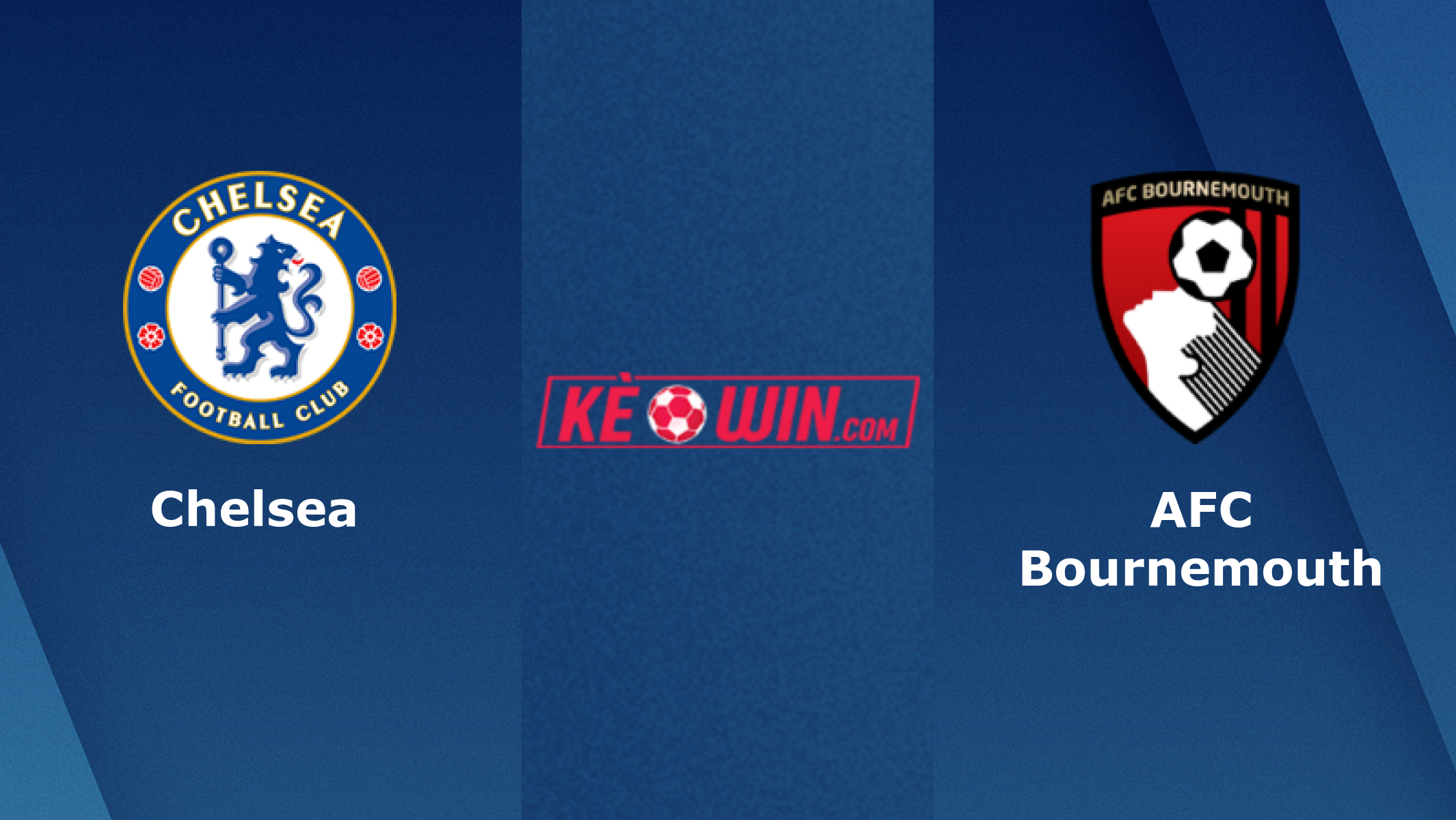 Chelsea vs Bournemouth – Kèo bóng đá 02h30 15/01/2025 – Ngoại hạng Anh