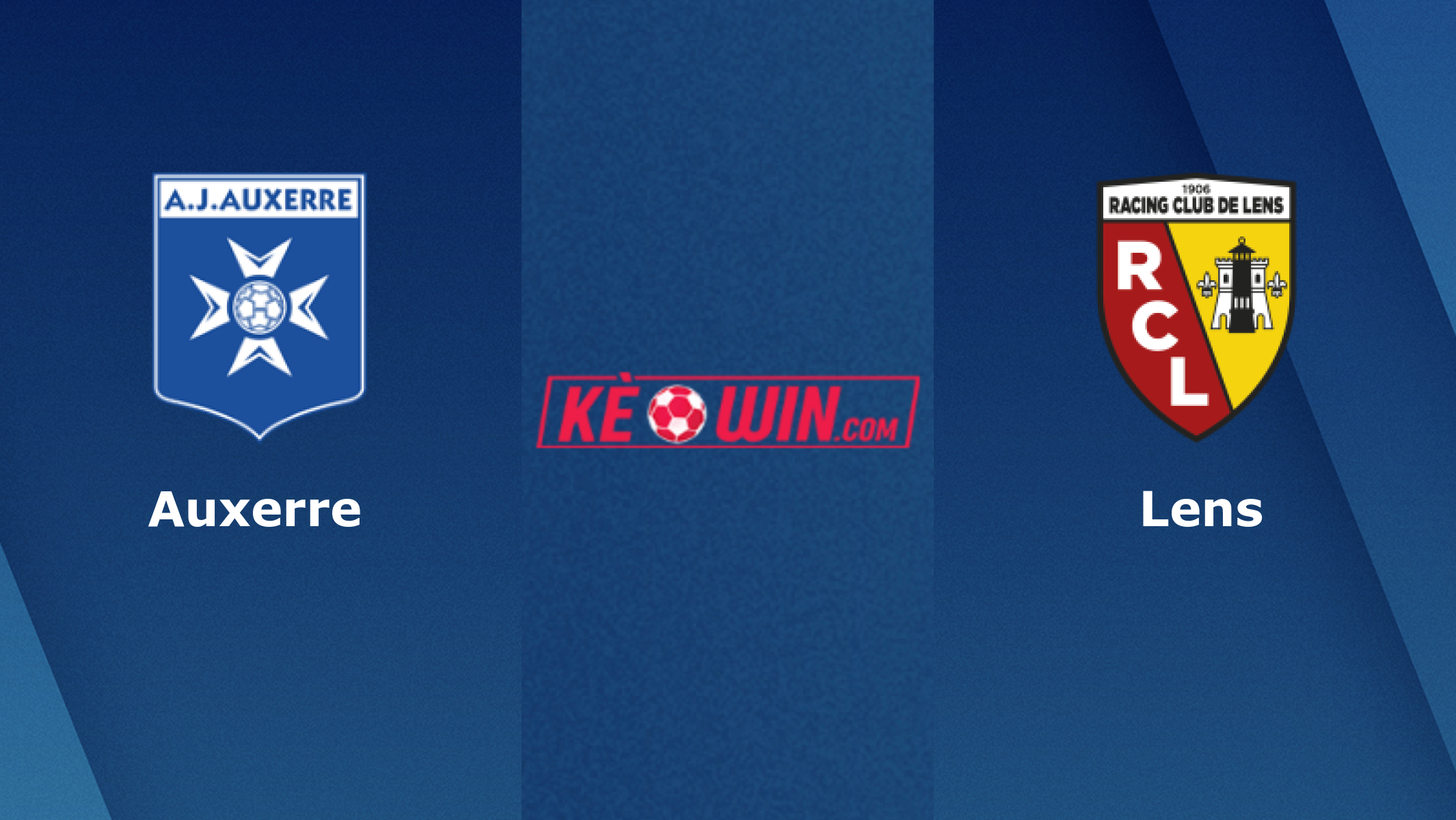 Auxerre vs Lens – Soi kèo bóng 02h00 04/06/2023 – VĐQG Pháp