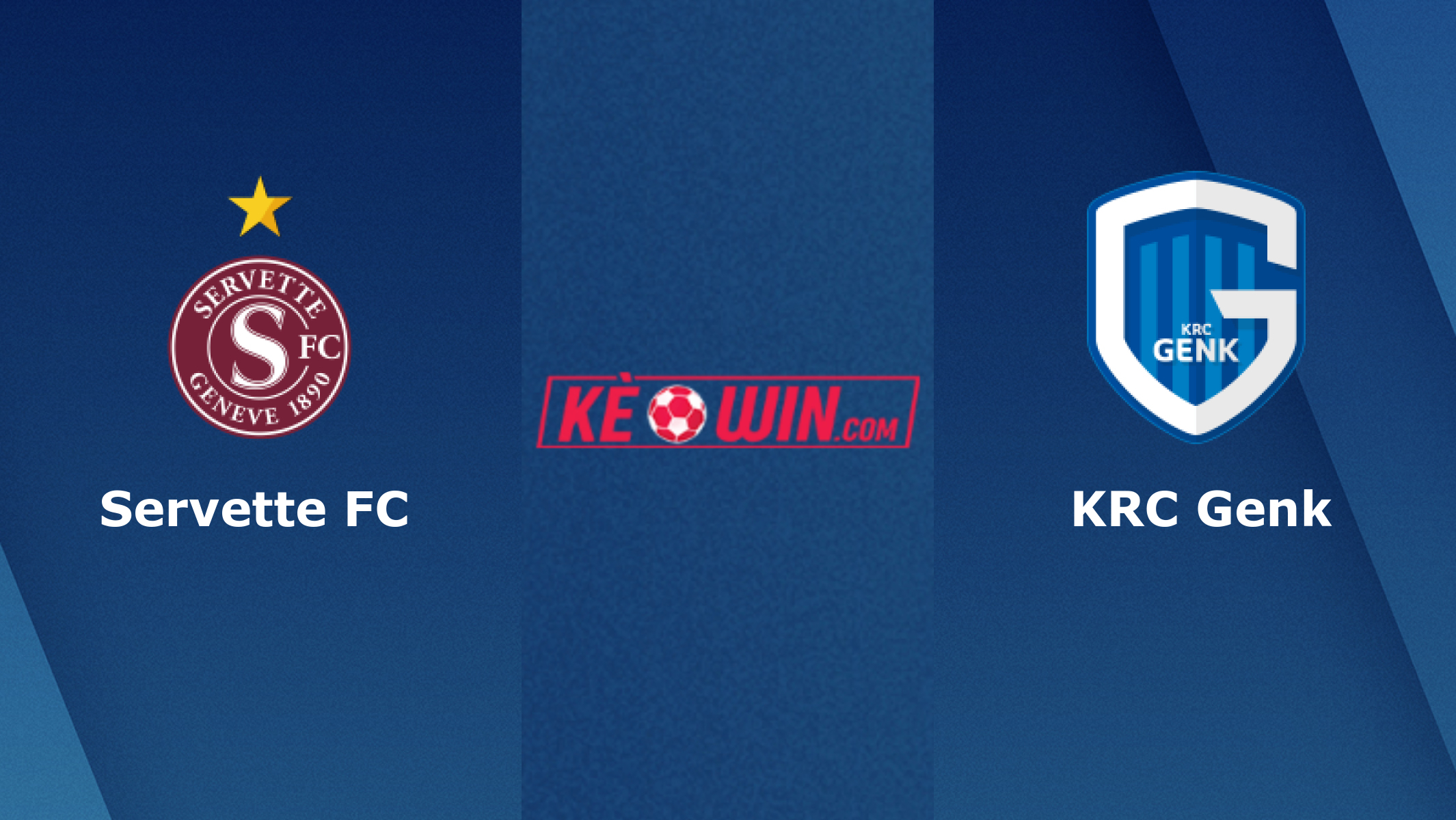 KRC Genk vs Servette FC – Soi kèo bóng 00h00 03/08/2023 – UEFA Champions League