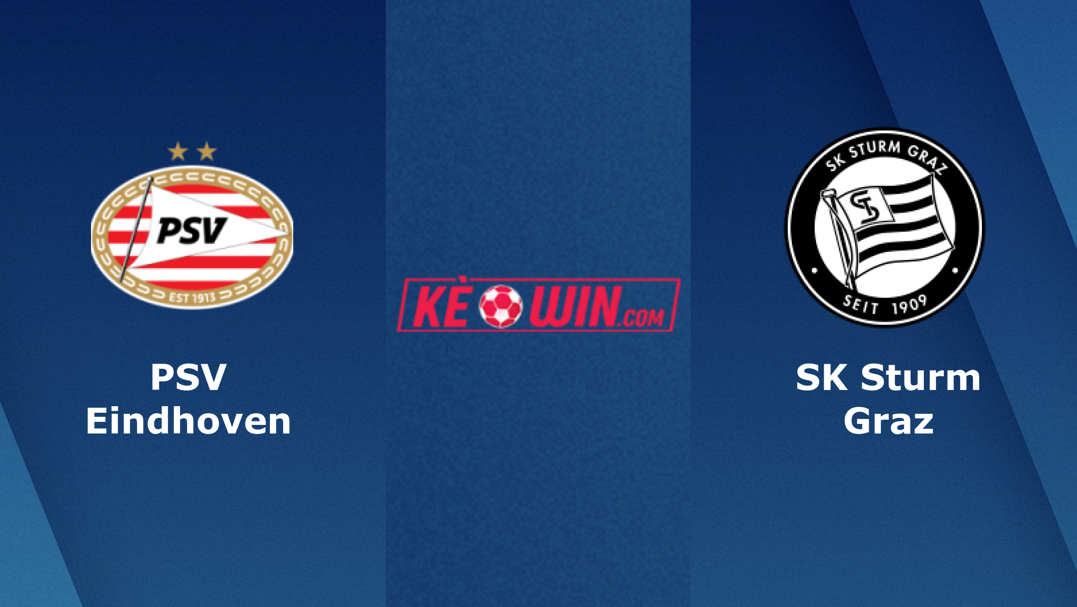 PSV Eindhoven vs SK Sturm Graz – Soi kèo bóng 01h30 09/08/2023 – Champions League
