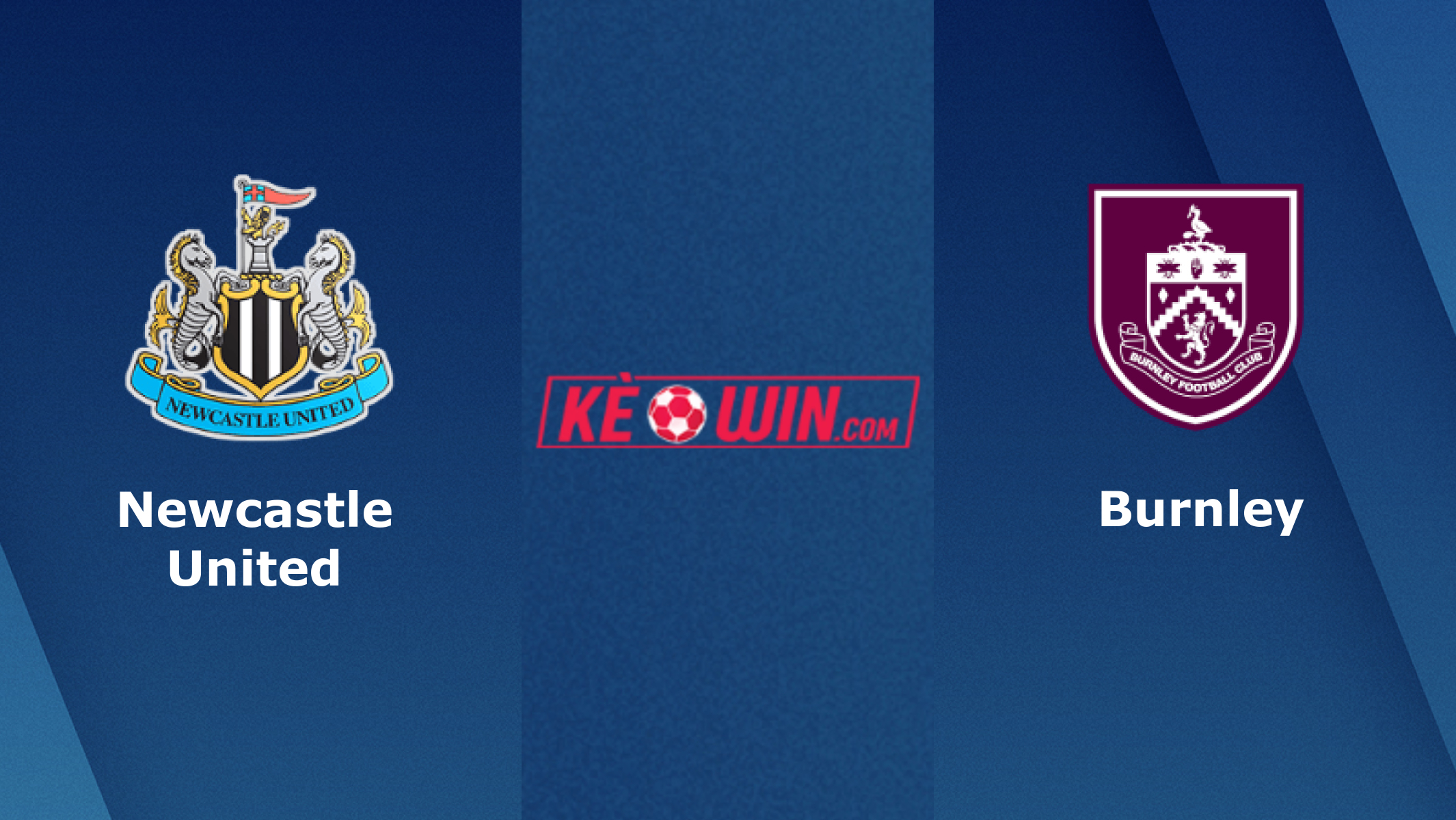 Newcastle United vs Burnley – Soi kèo bóng 21h00 30/09/2023 – Ngoại hạng Anh