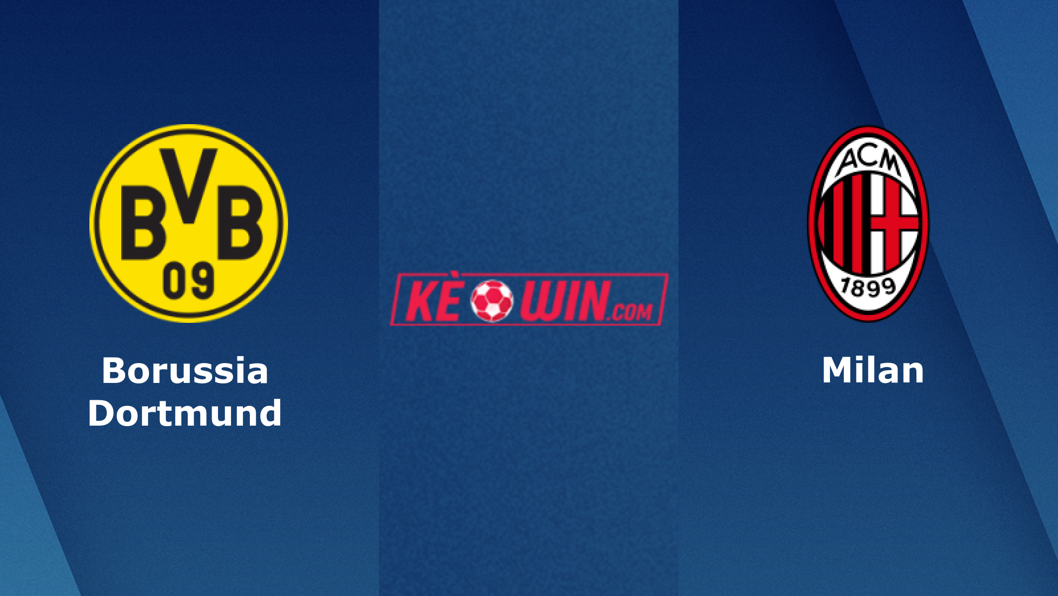 Borussia Dortmund vs Milan – Soi kèo bóng 02h00 05/10/2023 – UEFA Champions League
