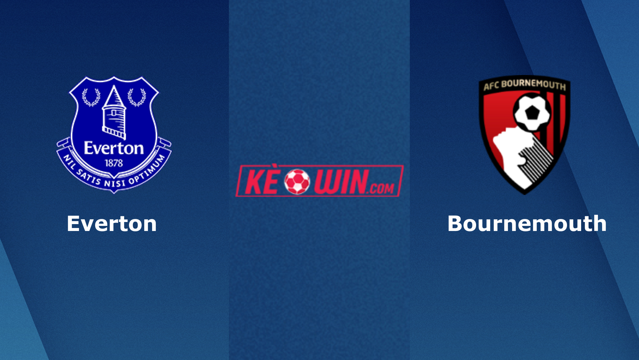 Everton vs Bournemouth – Soi kèo bóng 21h00 07/10/2023 – Ngoại hạng Anh