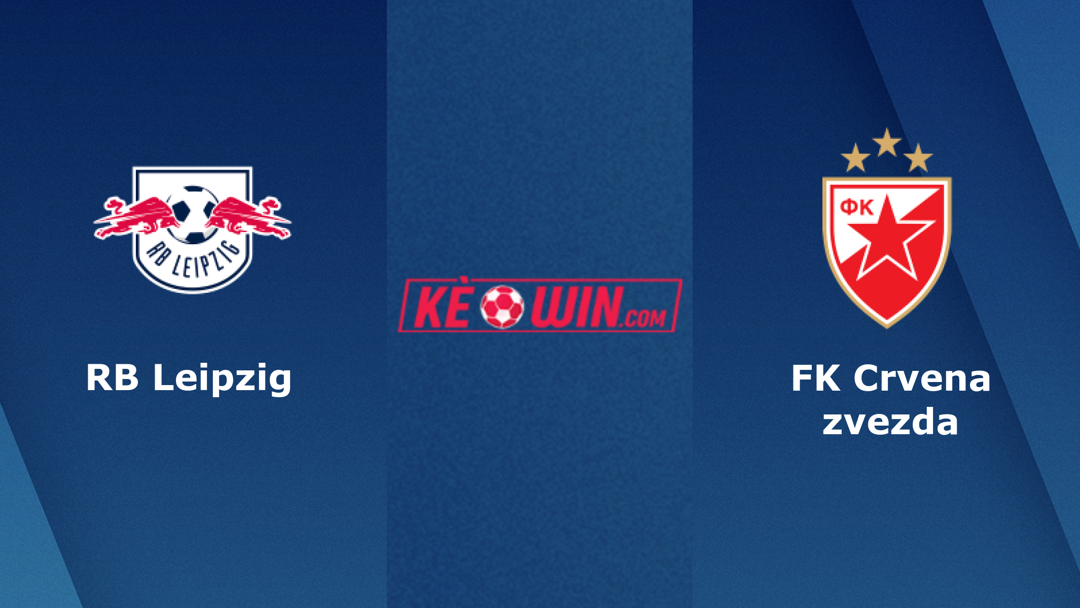 RB Leipzig vs FK Crvena zvezda – Soi kèo bóng 02h00 26/10/2023 – UEFA Champions League