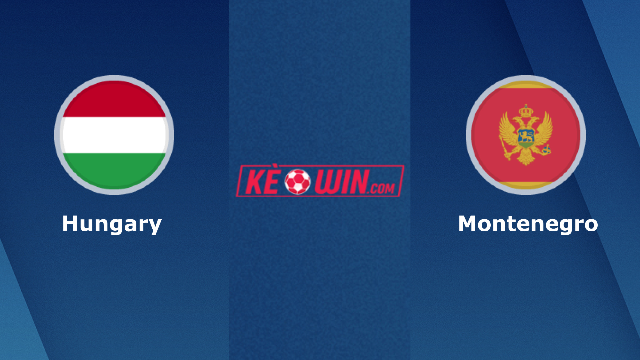Hungary vs Montenegro – Soi kèo bóng 21h00 19/11/2023 – Vòng loại Euro 2024