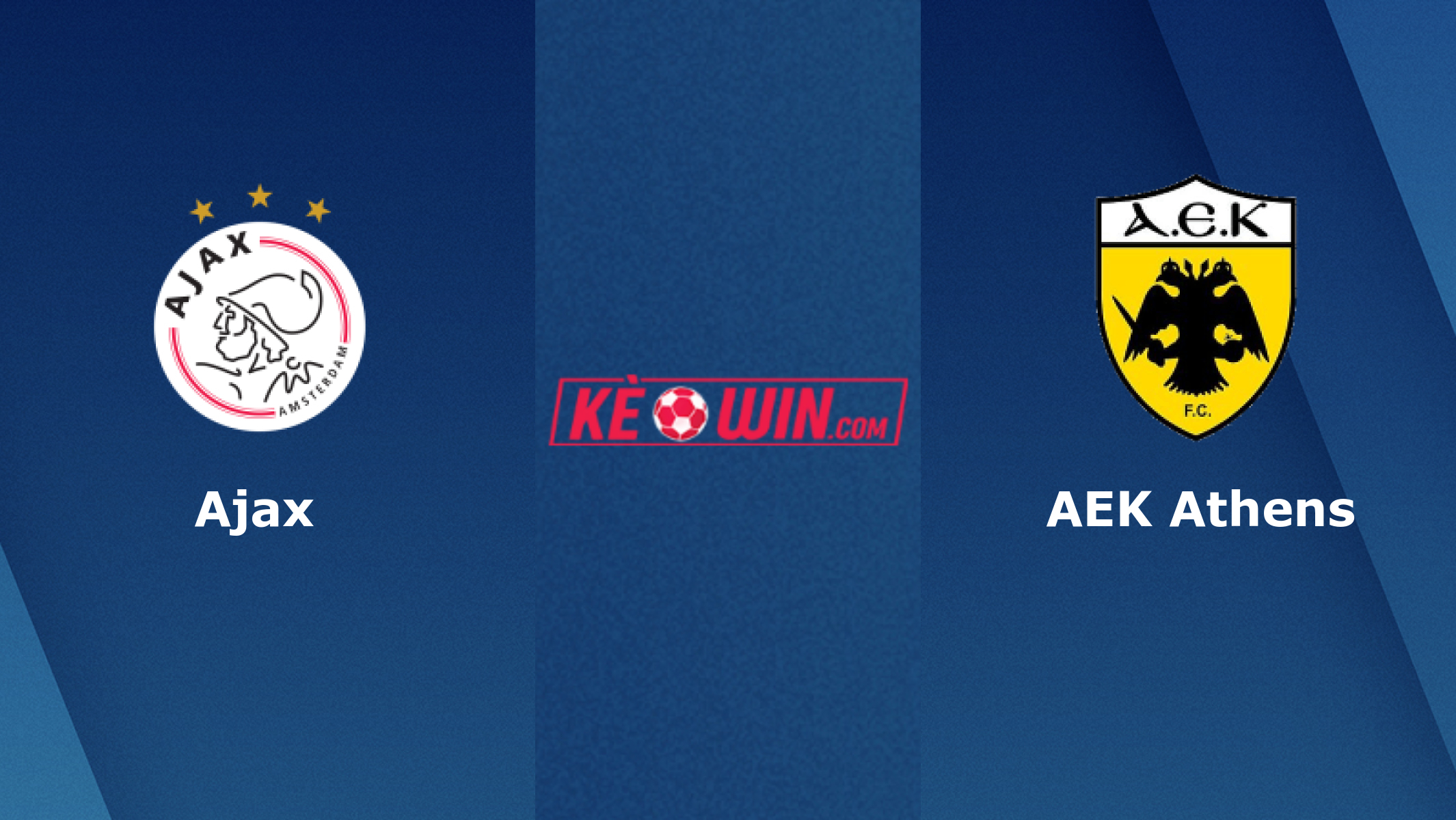 Ajax vs AEK Athens – Soi kèo bóng 03h00 15/12/2023 – UEFA Europa League