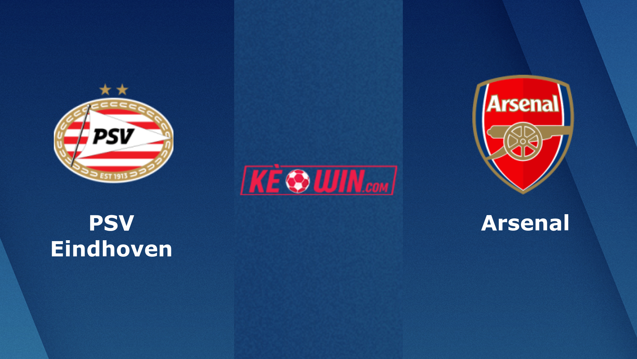 PSV Eindhoven vs Arsenal – Soi kèo bóng 00h45 13/12/2023 – UEFA Champions League