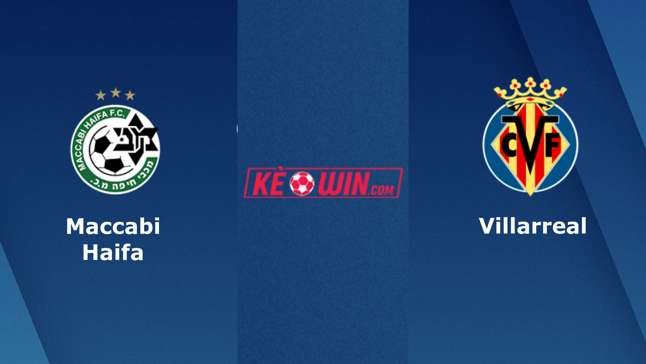 Villarreal vs Maccabi Haifa – Soi kèo bóng 03h00 07/12/2023 – UEFA Europa League
