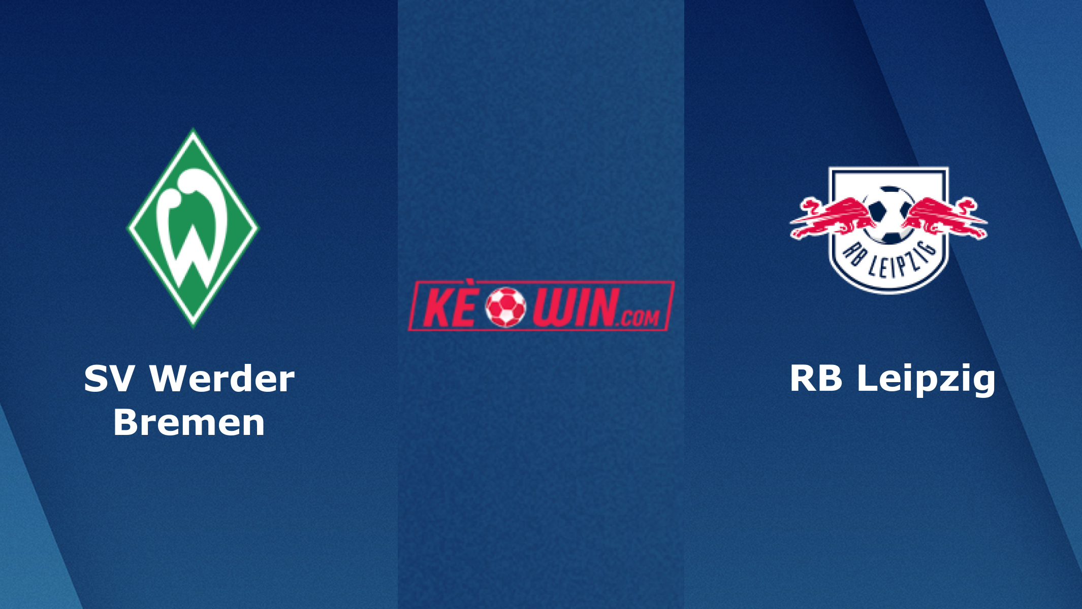 SV Werder Bremen vs RB Leipzig – Soi kèo bóng 00h30 20/12/2023 – VĐQG Đức