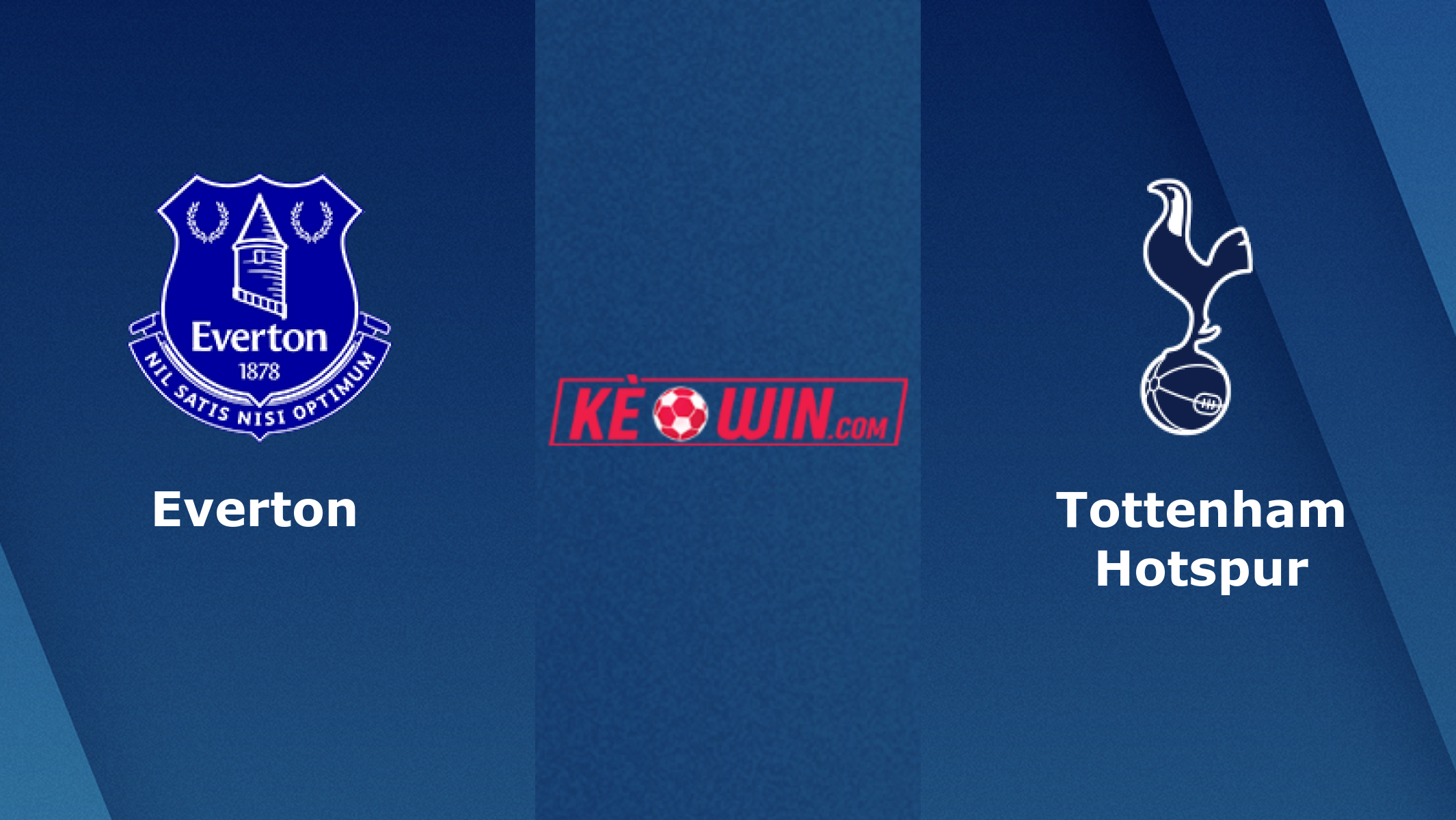Everton vs Tottenham Hotspur – Soi kèo bóng 19h30 03/02/2024 – Ngoại hạng Anh