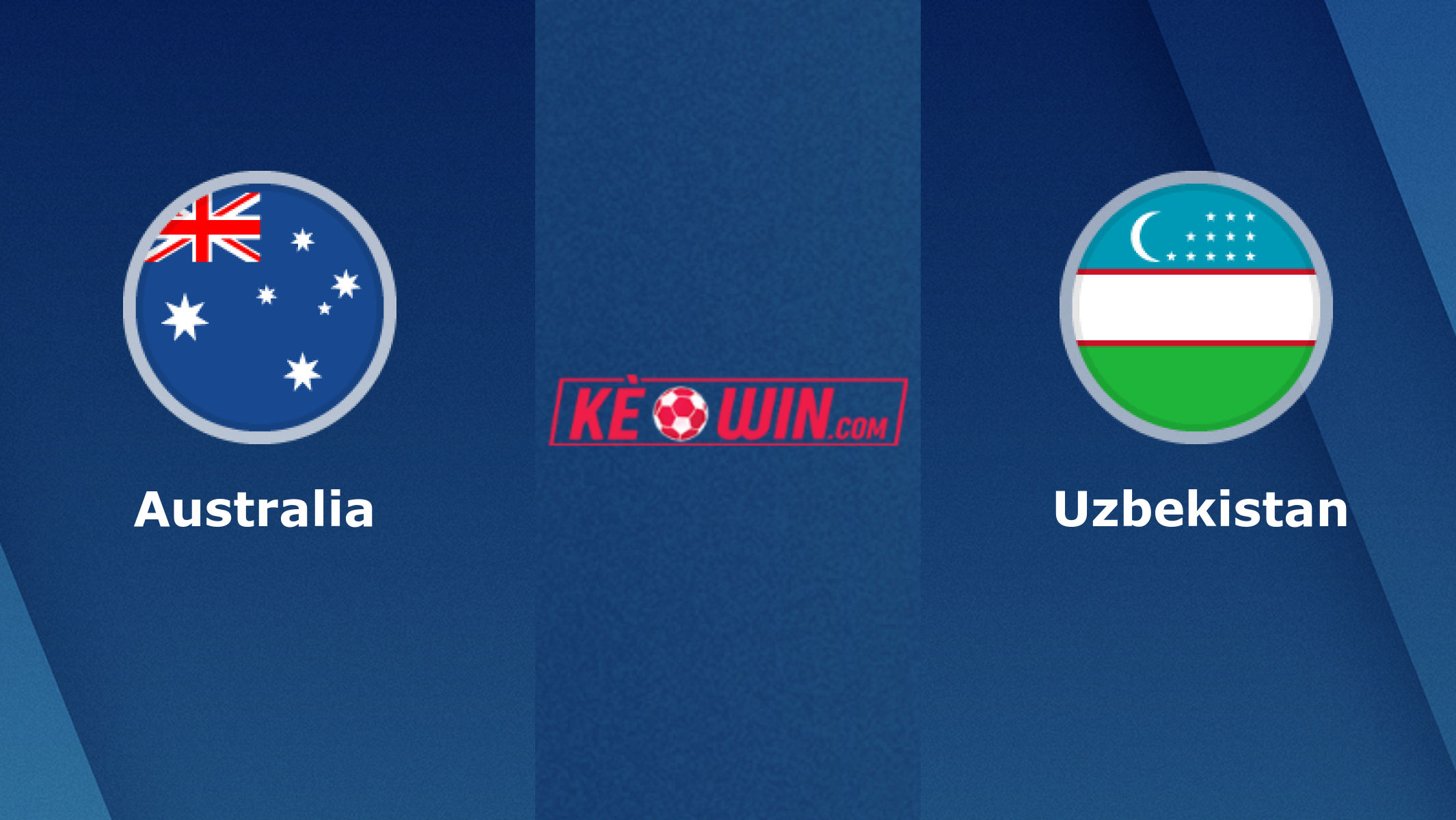 Australia vs Uzbekistan – Soi kèo bóng 18h30 23/01/2024 – Asian Cup