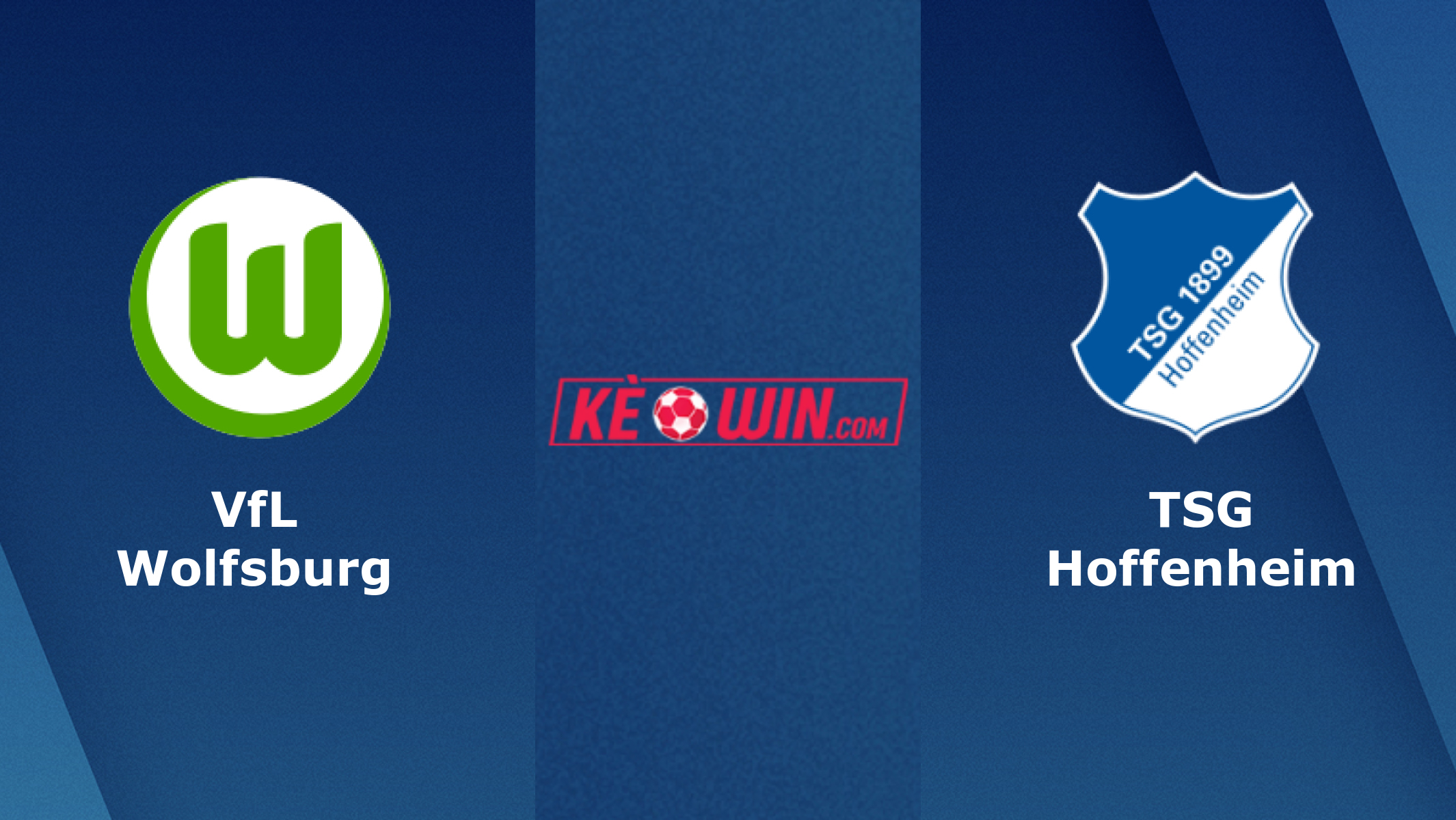 VfL Wolfsburg vs TSG Hoffenheim – Soi kèo bóng 21h30 04/02/2024 – VĐQG Đức
