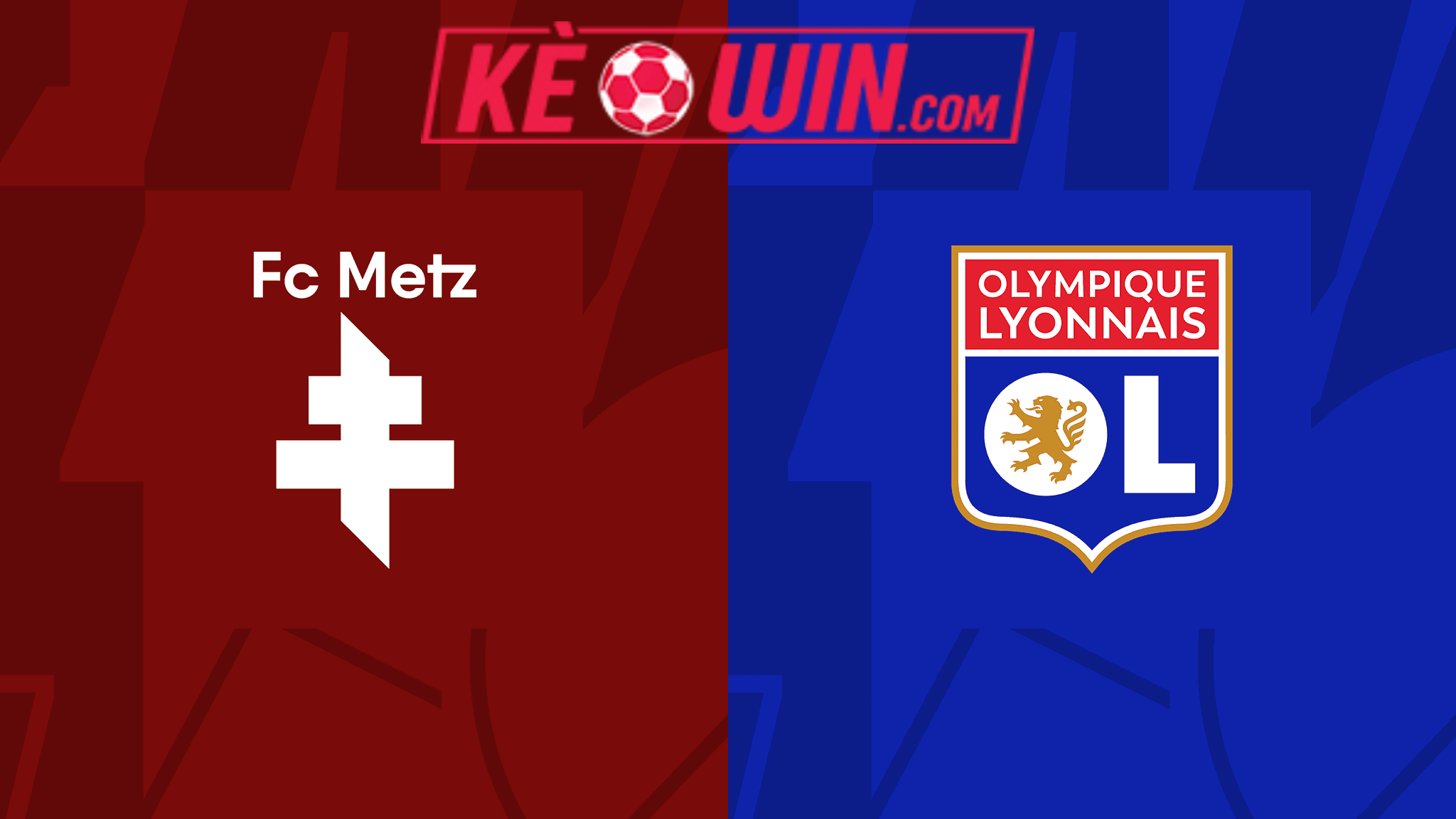 Metz vs Olympique Lyonnais – Soi kèo bóng 03h00 24/02/2024 – VĐQG Pháp