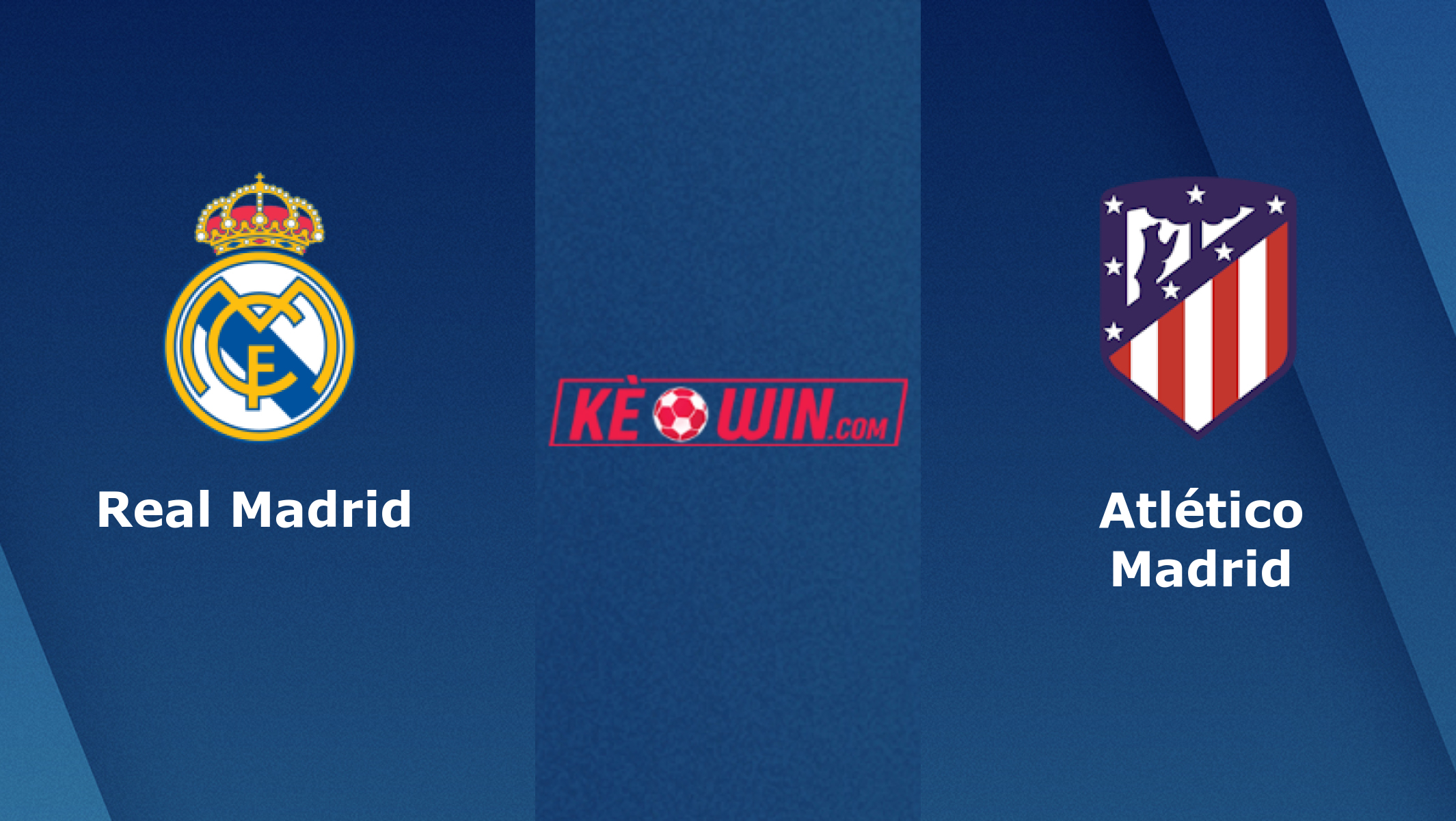 Real Madrid vs Atlético Madrid – Soi kèo bóng 03h00 05/02/2024 – VĐQG Tây Ban Nha