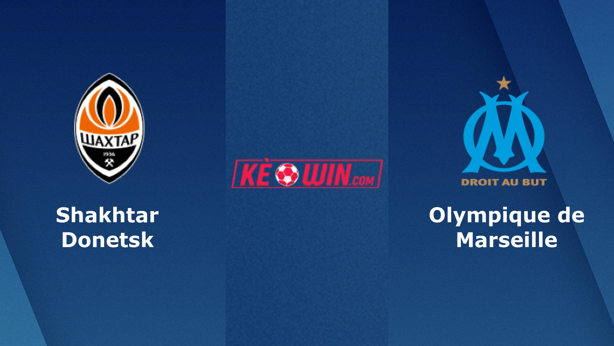 Shakhtar Donetsk vs Olympique de Marseille – Soi kèo bóng 00h45 16/02/2024 – UEFA Europa League