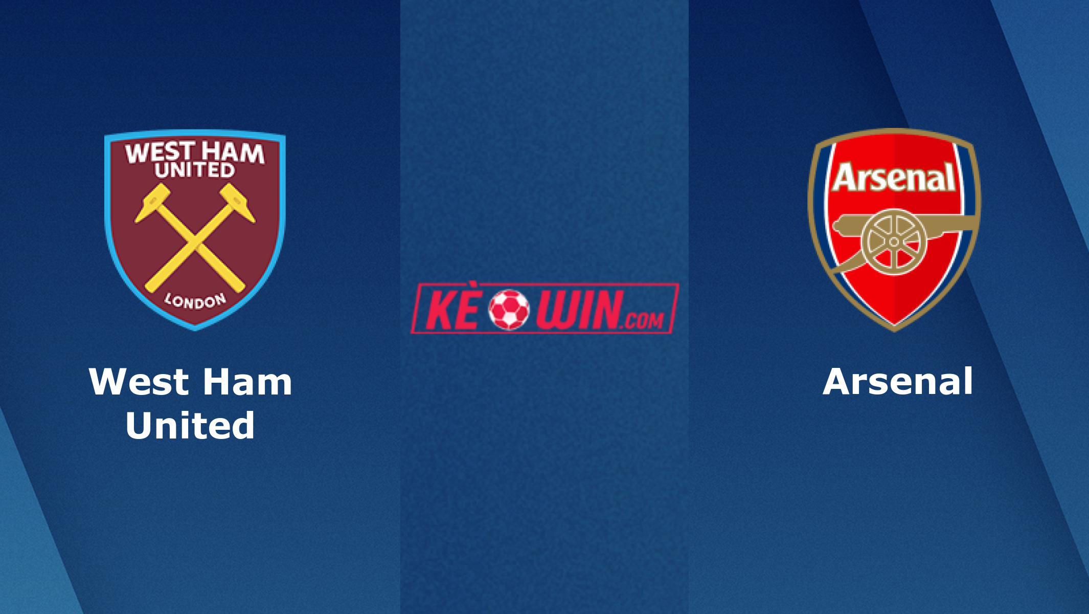 West Ham United vs Arsenal – Soi kèo bóng 21h00 11/02/2024 – Ngoại hạng Anh