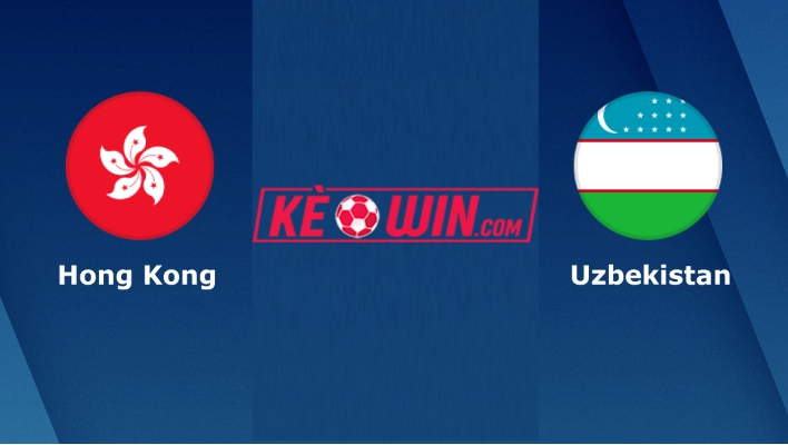 Hồng Kông vs Uzbekistan – Soi kèo bóng 19h00 21/03/2024 – Vòng loại World Cup 2026