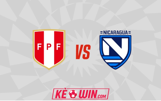 Peru vs Nicaragua – Soi kèo bóng 08h30 23/03/2024 – Giao Hữu Quốc Tế