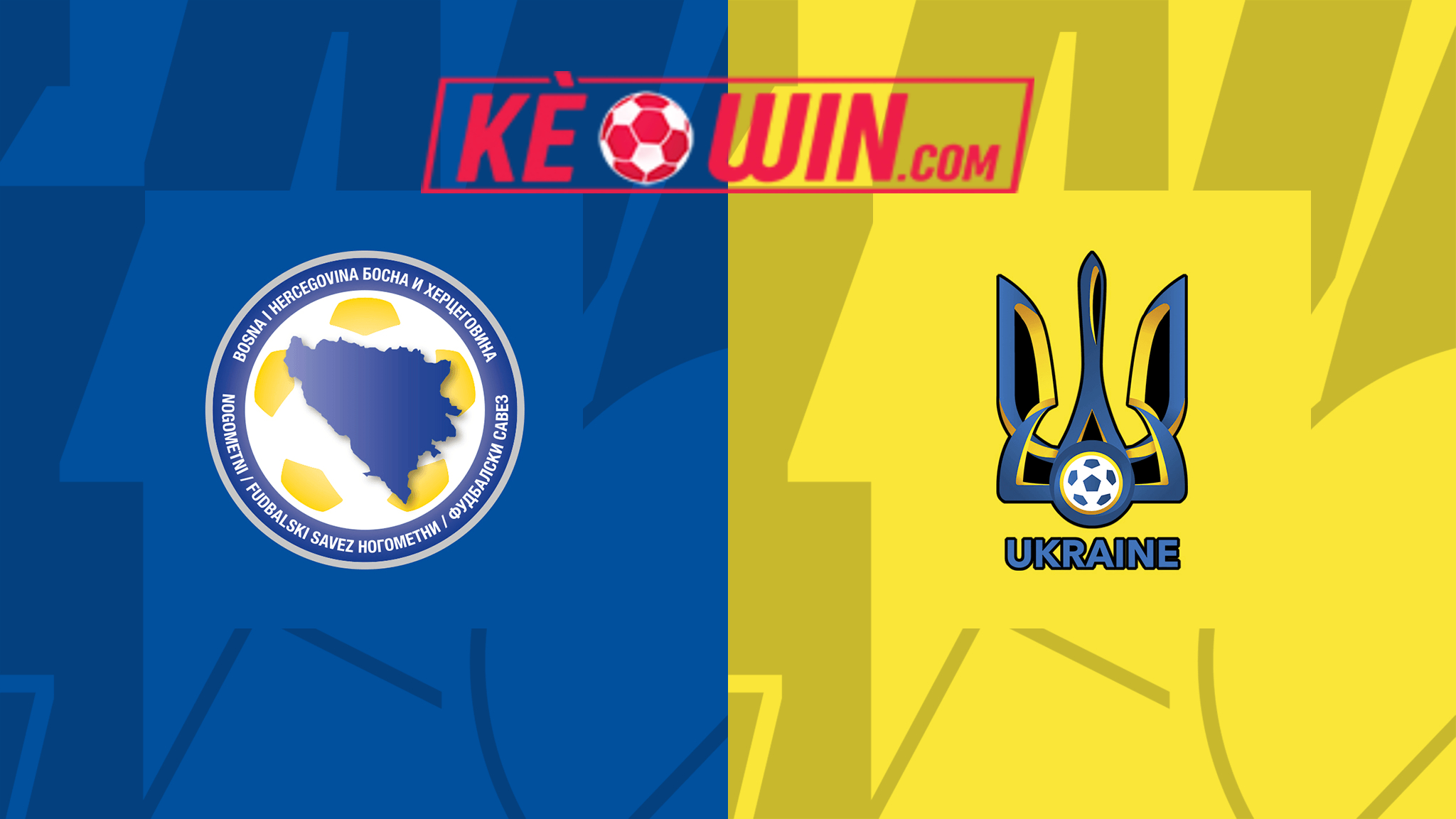 Bosnia & Herzegovina vs Ukraina – Soi kèo bóng 02h45 22/03/2024 – Vòng loại Euro 2024