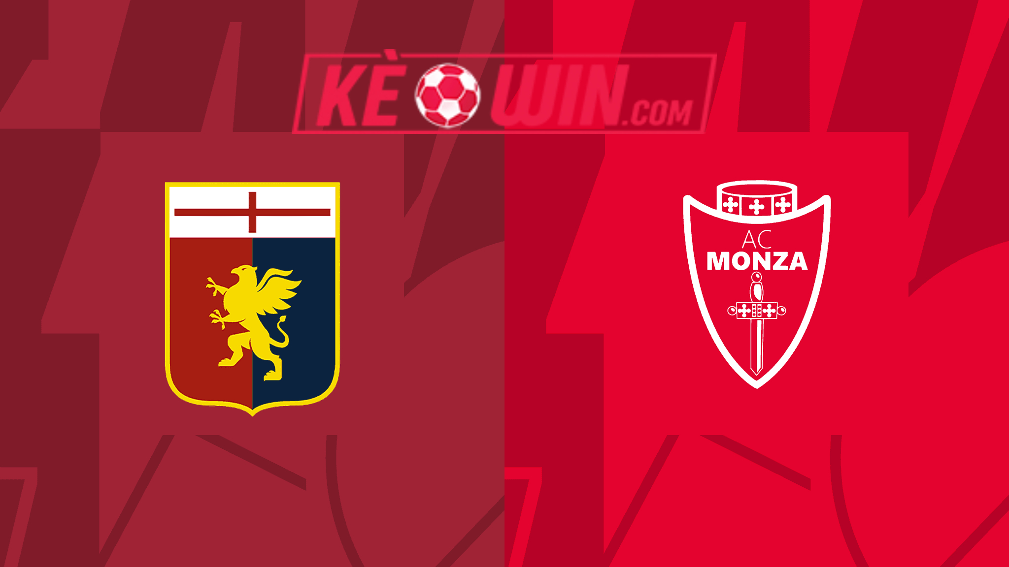 Genoa vs Monza – Soi kèo bóng 02h45 10/03/2024 – VĐQG Italia