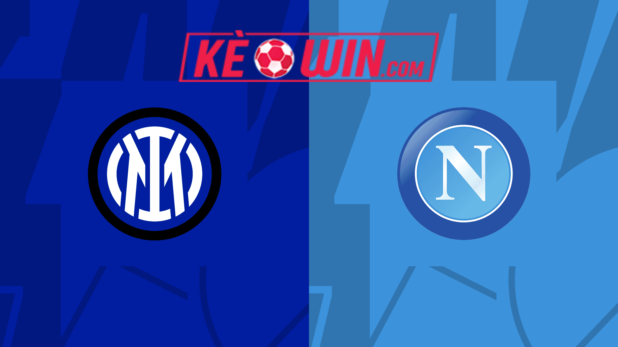 Inter vs Napoli – Soi kèo bóng 02h45 18/03/2024 – VĐQG Italia