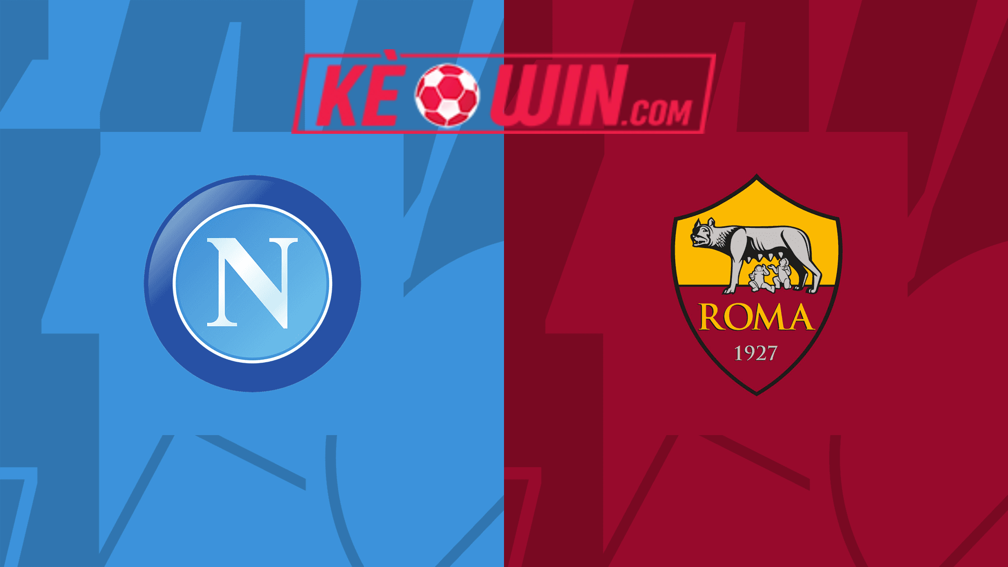 Napoli vs Roma – Kèo bóng đá 23h00 28/04/2024 – VĐQG Italia