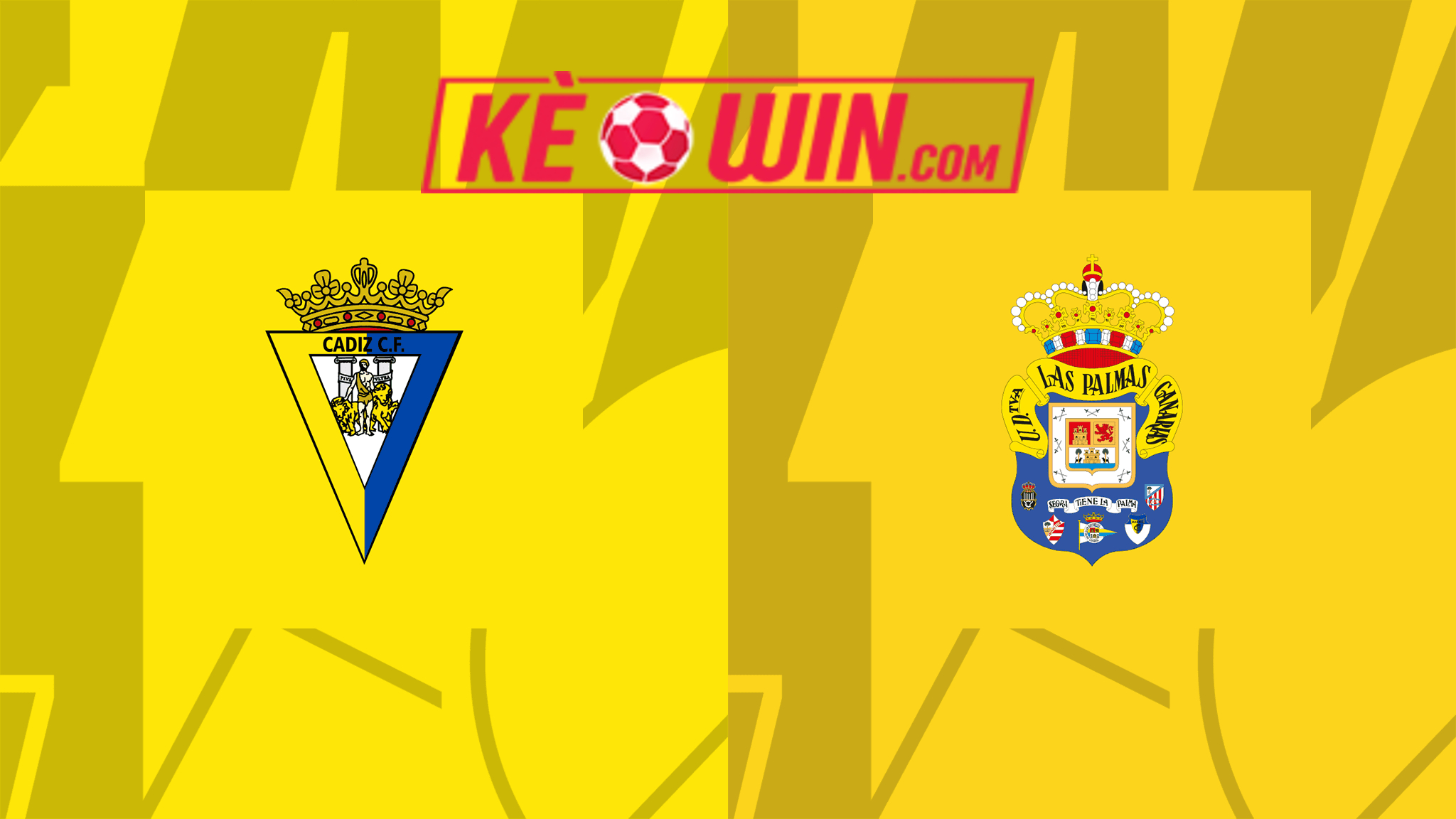 Cádiz vs Las Palmas – Kèo bóng đá 00h00 20/05/2024 – VĐQG Tây Ban Nha