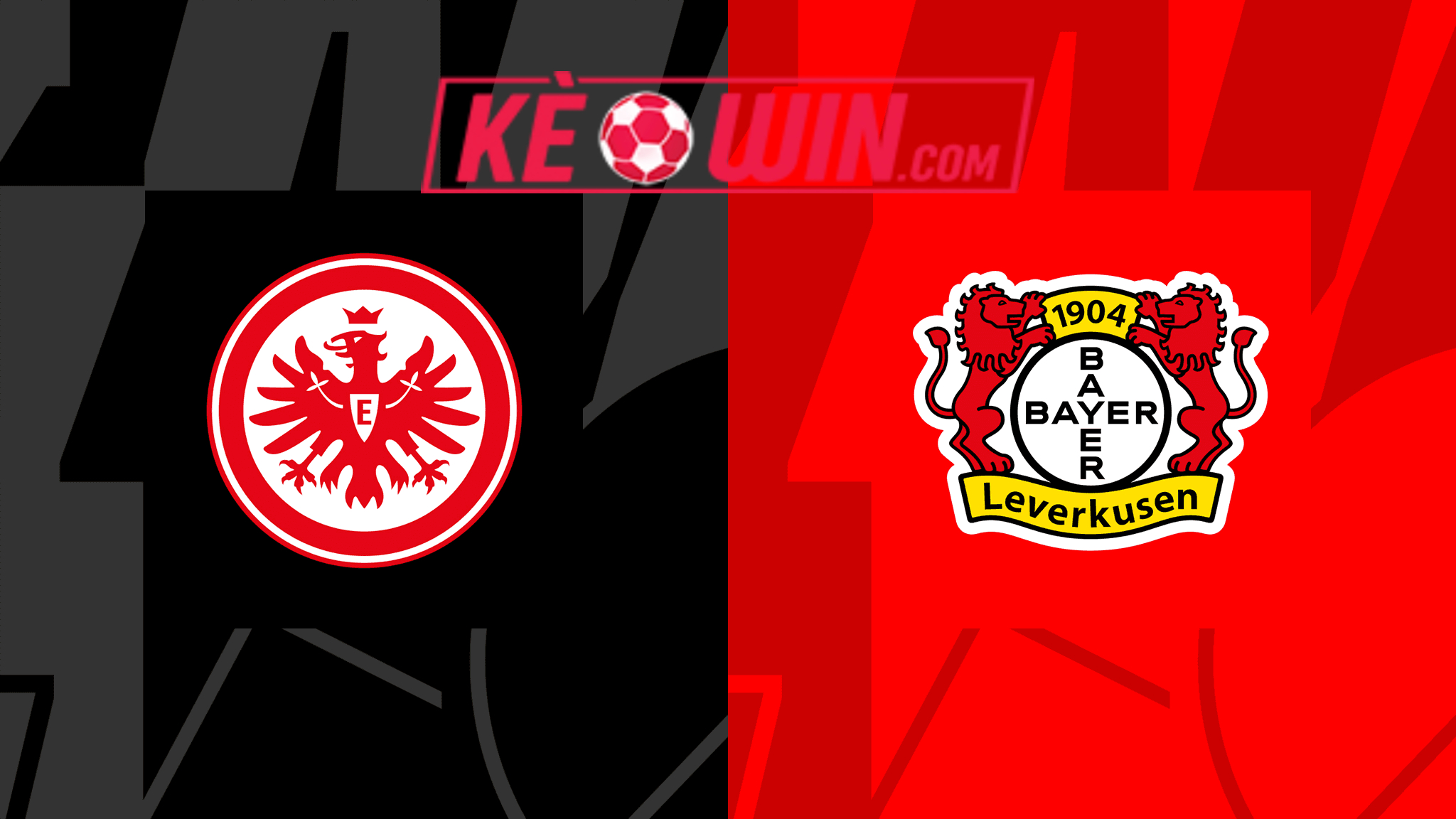 Eintracht Frankfurt vs Bayer 04 Leverkusen – Kèo bóng đá 22h30 05/05/2024 – VĐQG Đức