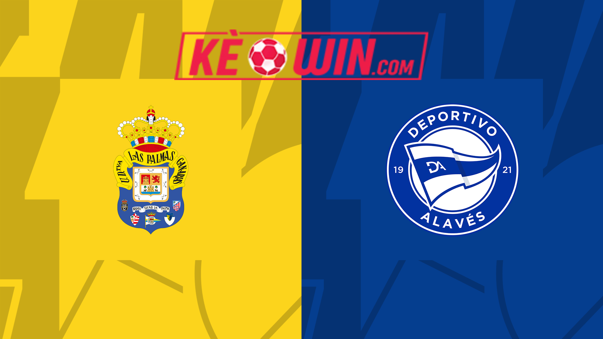 Las Palmas vs Deportivo Alavés – Kèo bóng đá 21h15 26/05/2024 – VĐQG Tây Ban Nha