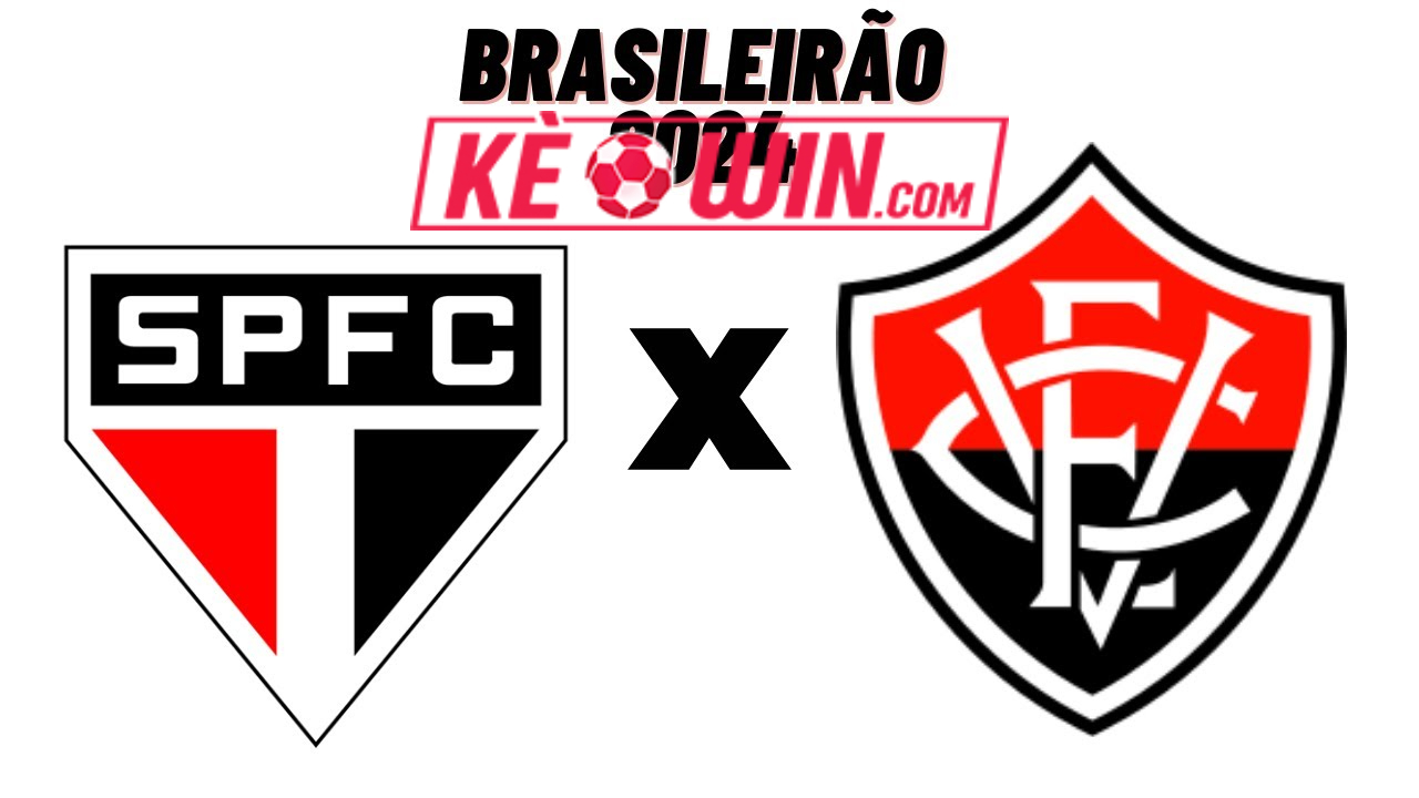 Vitória vs São Paulo – Kèo bóng đá 02h00 06/05/2024 – VĐQG Brazil