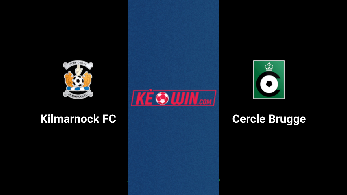 Cercle Brugge vs Kilmarnock – Kèo bóng đá 01h00 02/08/2024 – Vòng loại Europa League