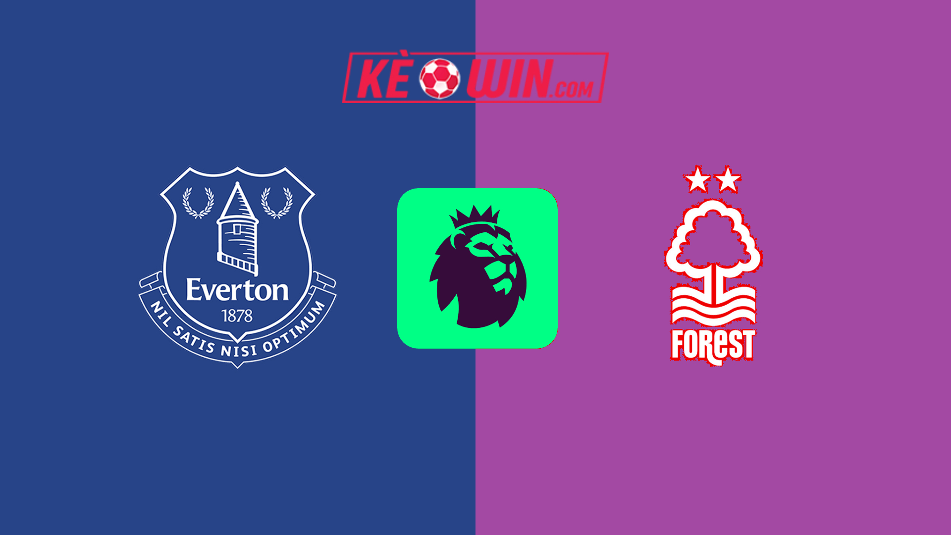 Everton vs Nottingham Forest – Kèo bóng đá 22h00 29/12/2024 – Ngoại hạng Anh