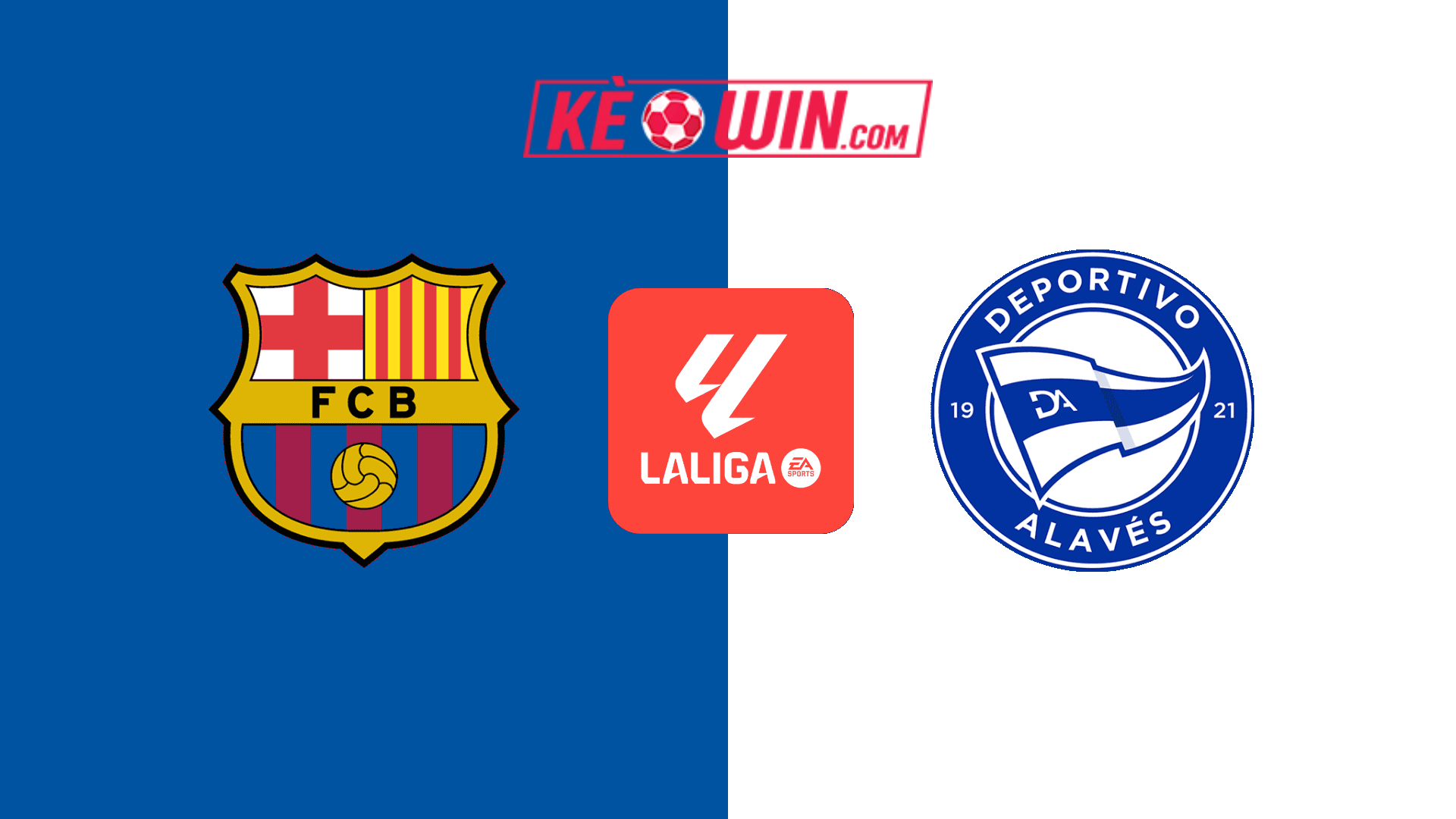 Barcelona vs Deportivo Alaves – Kèo bóng đá 20h00 02/02/2025 – VĐQG Tây Ban Nha