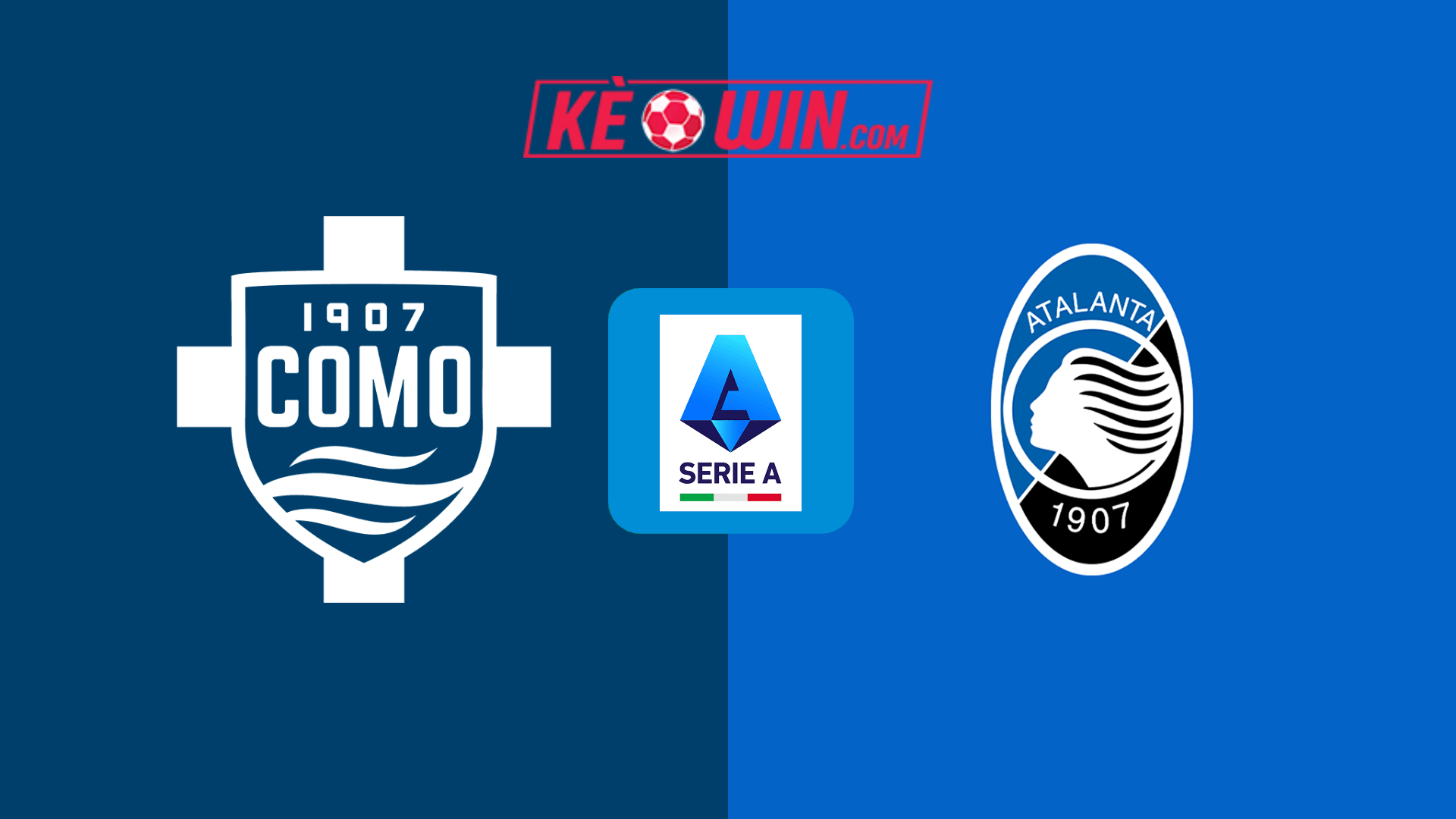 Como vs Atalanta – Kèo bóng đá 21h00 25/01/2025 – VĐQG Italia