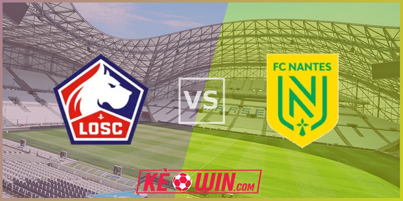 Lille vs Nantes- Kèo bóng đá 01h00 05/01/2025 – VĐQG Pháp