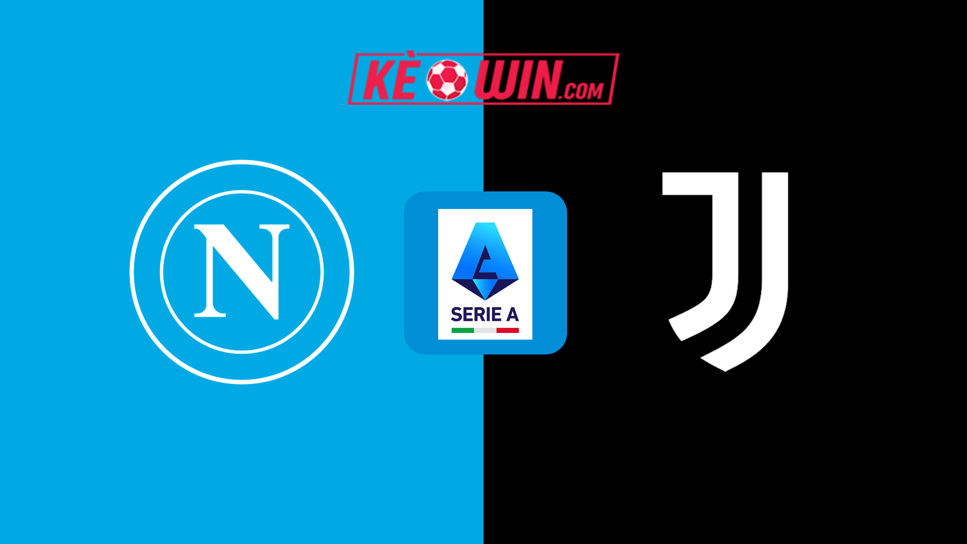 Napoli vs Juventus – Kèo bóng đá 00h00 26/01/2025 – VĐQG Italia