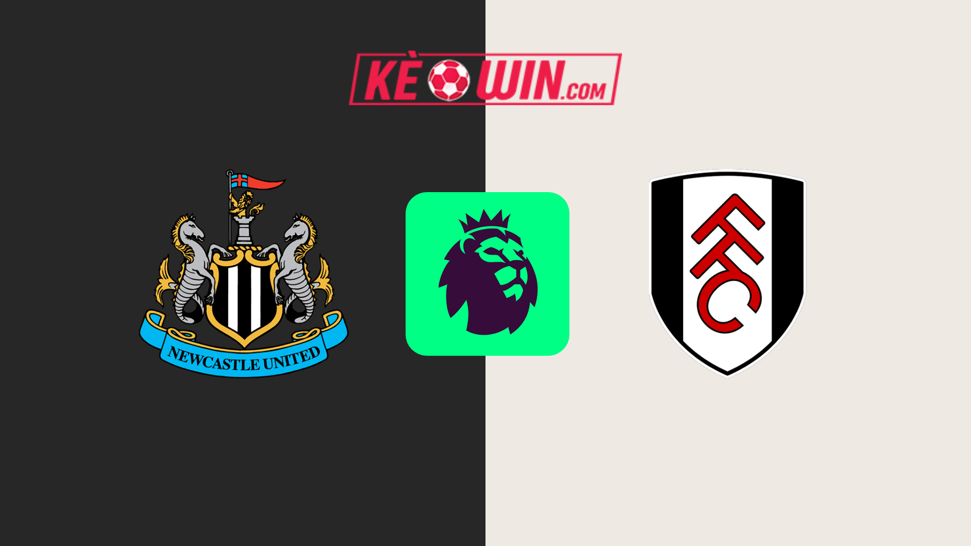 Newcastle United vs Fulham – Kèo bóng đá 22h00 01/02/2025 – Ngoại hạng Anh