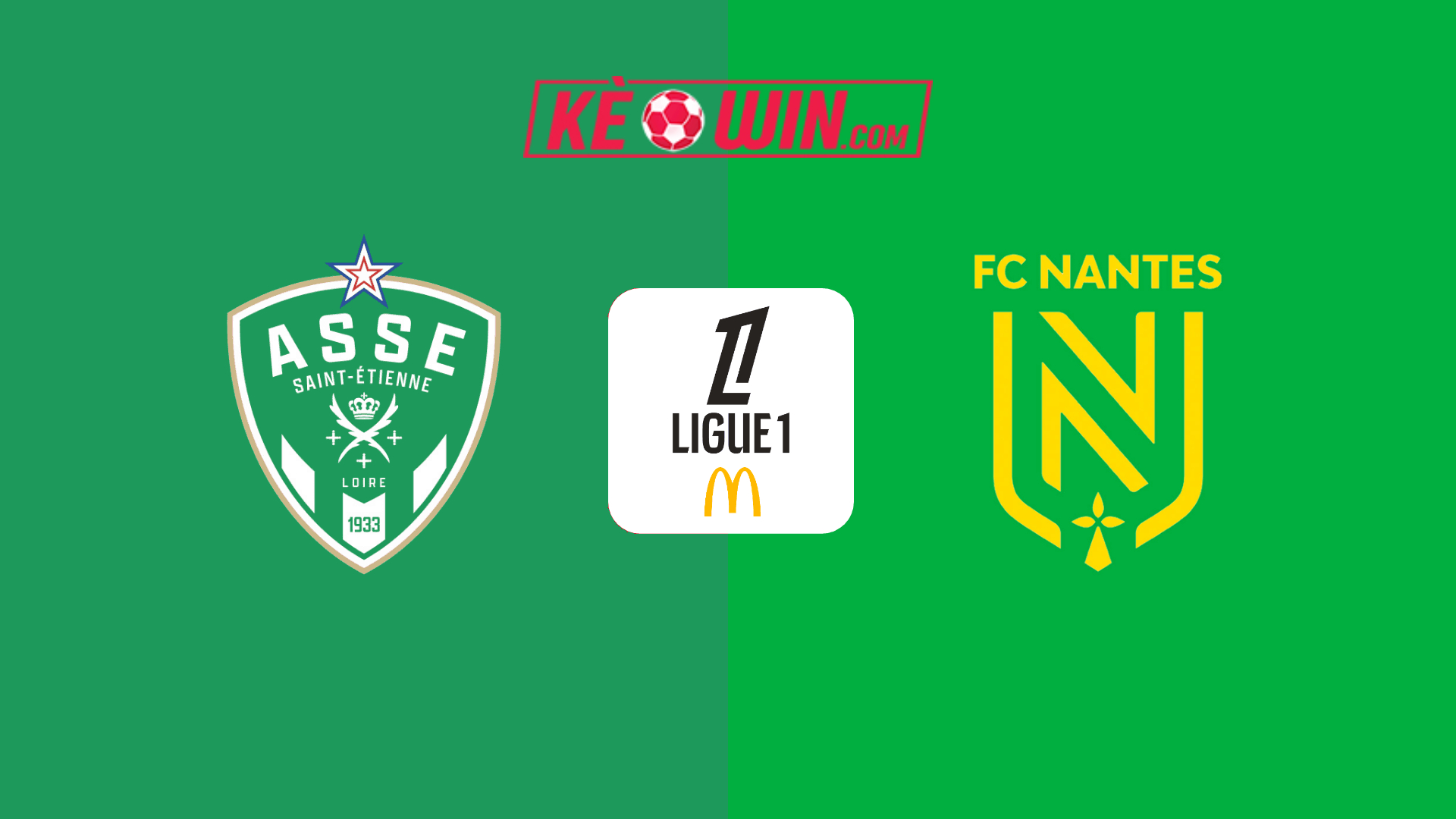 Saint-Etienne vs Nantes – Kèo bóng đá 21h00 19/01/2025 – VĐQG Pháp