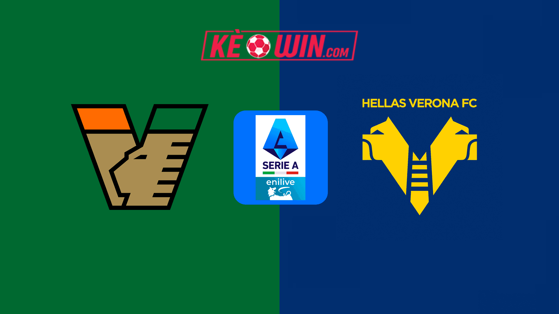 Venezia vs Hellas Verona – Kèo bóng đá 00h30 28/01/2025 – VĐQG Italia