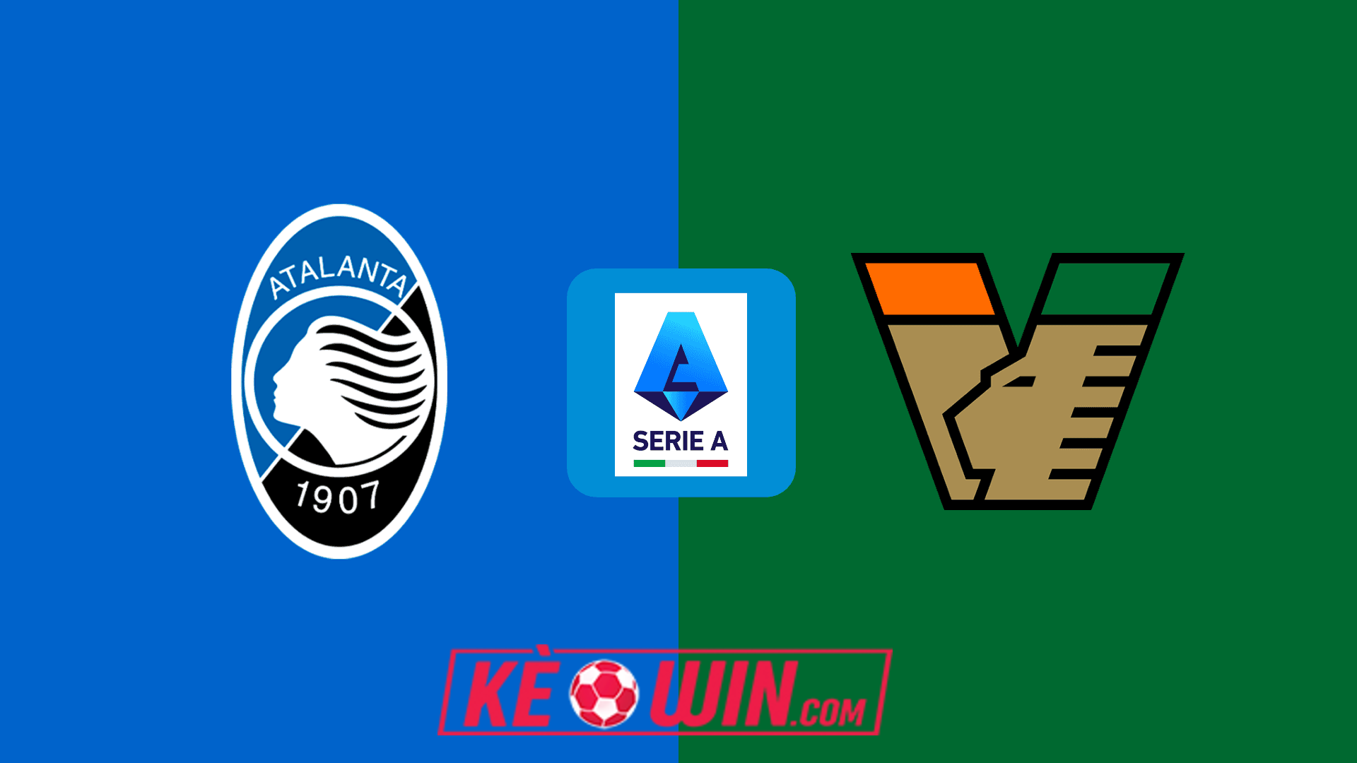 Atalanta vs Venezia – Kèo bóng đá 21h00 01/03/2025 – VĐQG Italia