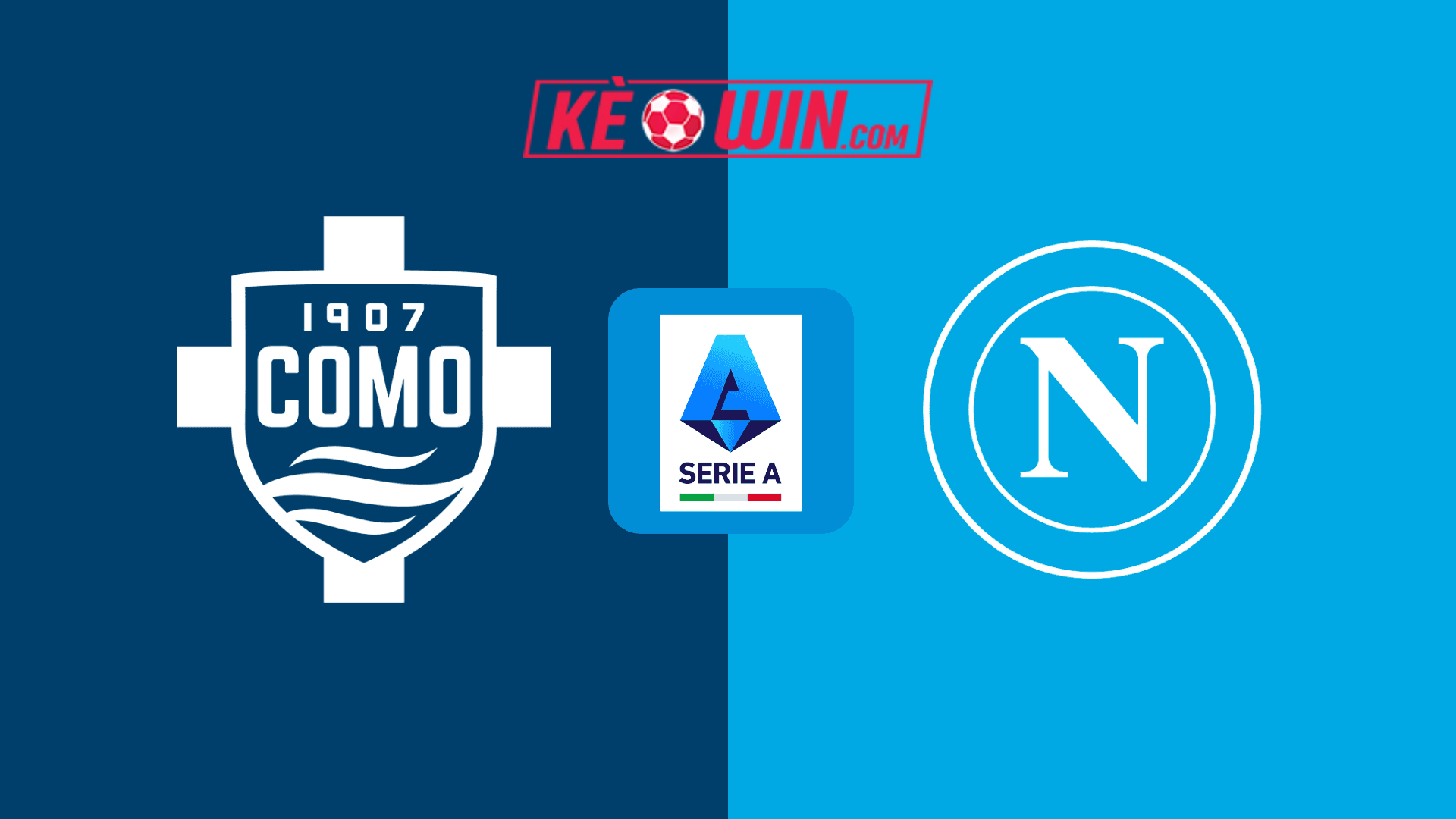 Como vs Napoli – Kèo bóng đá 18h30 23/02/2025 – VĐQG Italia