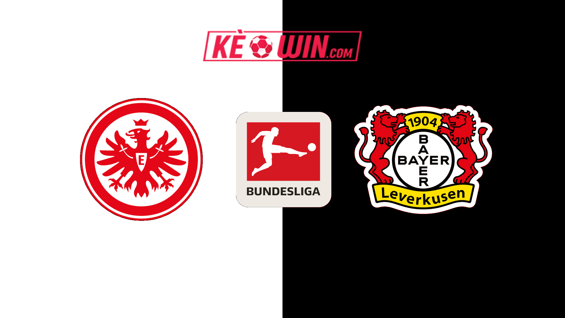 Eintracht Frankfurt vs Bayer Leverkusen – Kèo bóng đá 00h30 02/03/2025 – VĐQG Đức