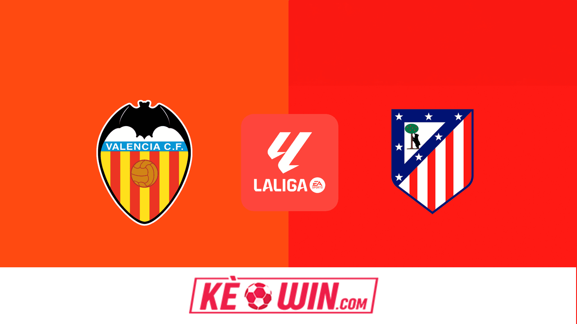 Valencia vs Atletico Madrid – Kèo bóng đá 00h30 23/02/2025 – VĐQG Tây Ban Nha