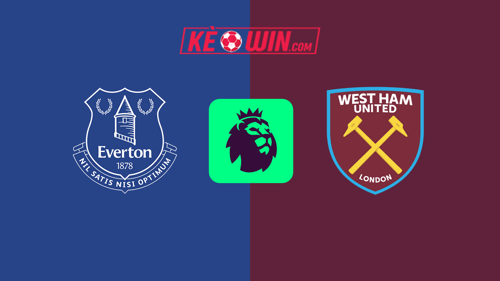 Everton vs West Ham United – Kèo bóng đá 22h00 15/03/2025 – Ngoại hạng Anh