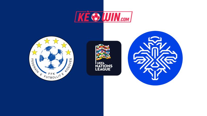 Kosovo vs Iceland – Kèo bóng đá 02h45 21/03/2025 – Nations League