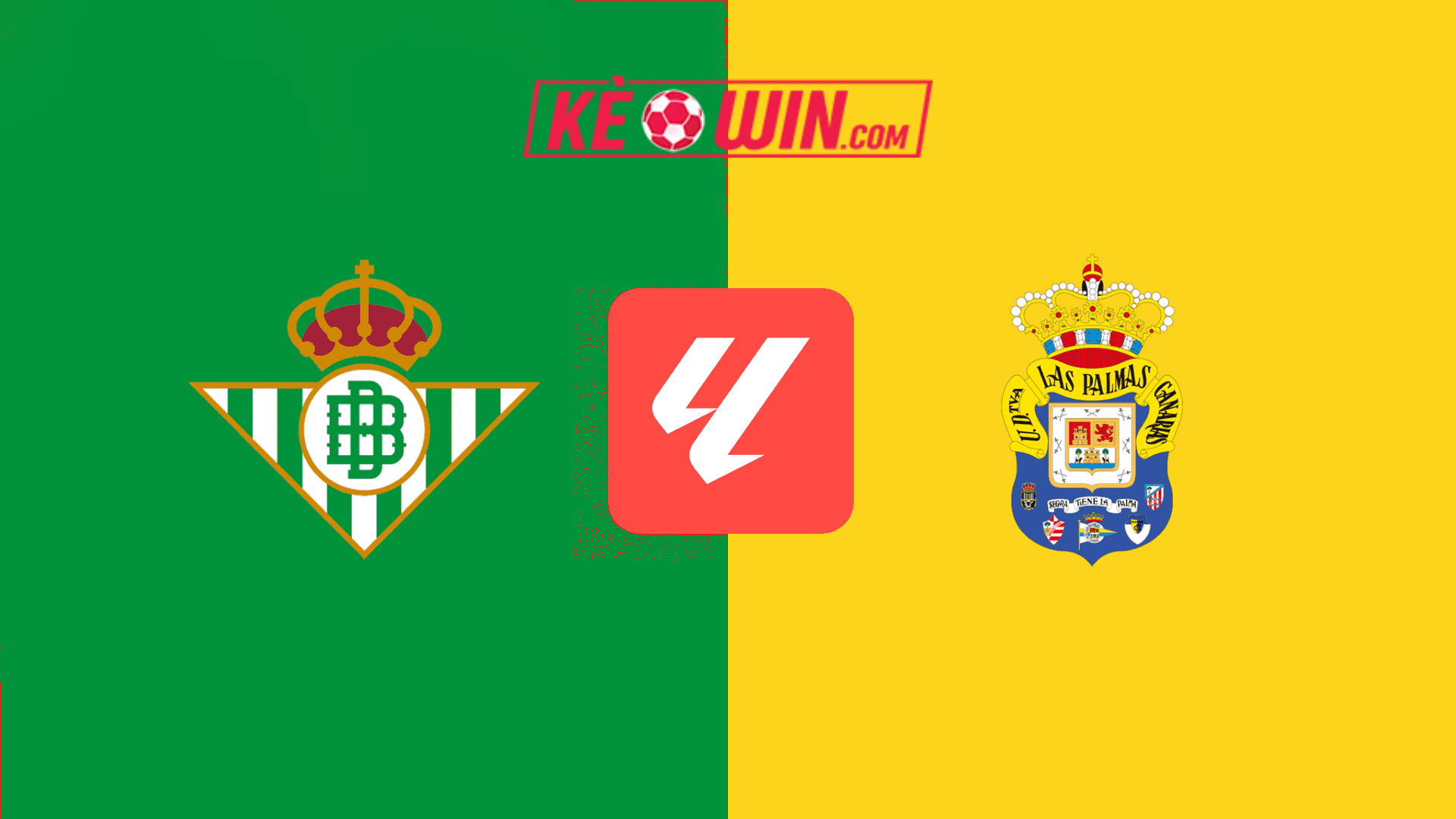 Real Betis vs Las Palmas – Kèo bóng đá 00h30 10/03/2025 – VĐQG Tây Ban Nha