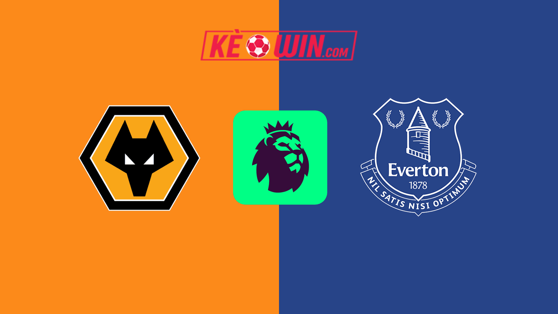 Wolverhampton vs Everton – Kèo bóng đá 03h00 09/03/2025 – Ngoại hạng Anh